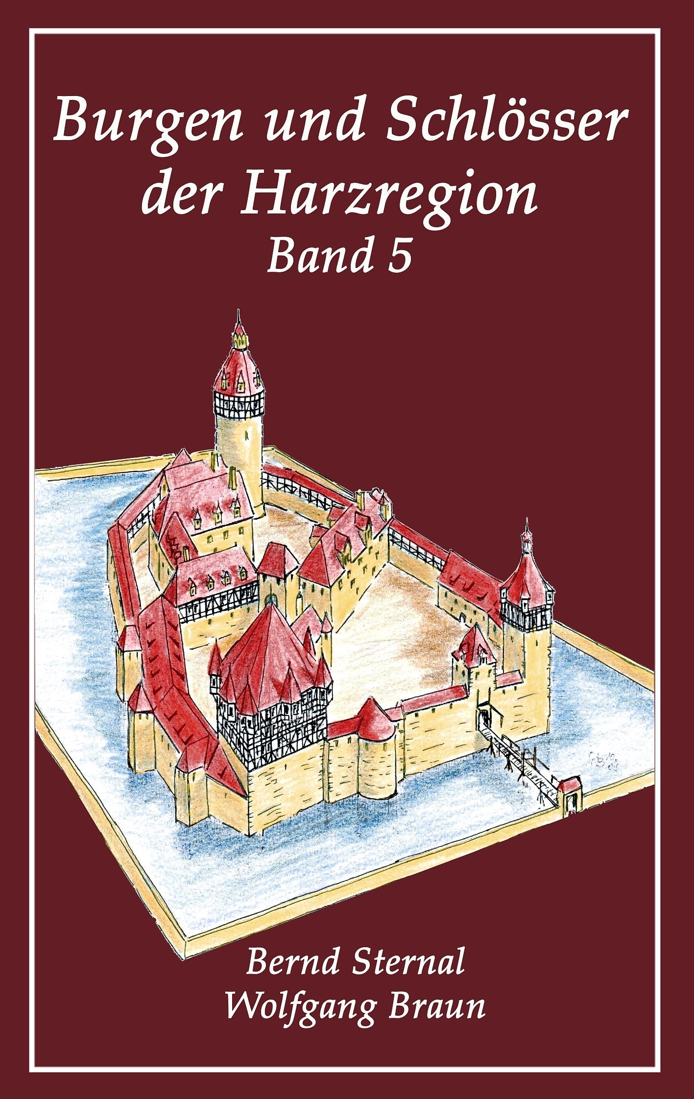 Burgen und Schlösser der Harzregion 5 Politics & History