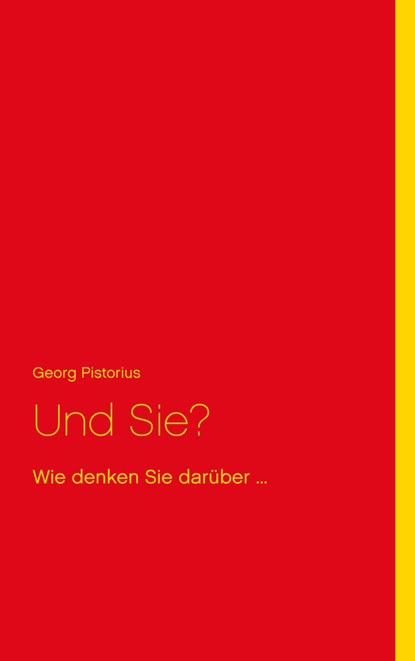 Und Sie? Politics & History