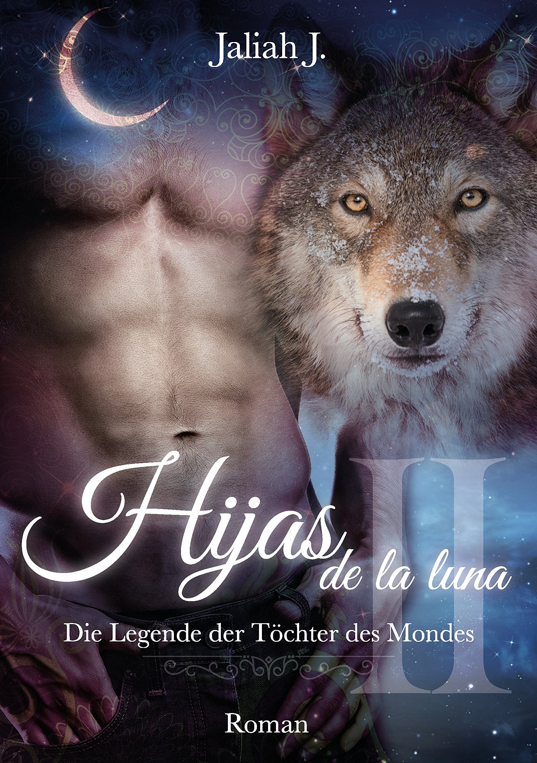 Hijas de la luna 2: Die Legende der Töchter des Mondes Band 2 Historical Fiction