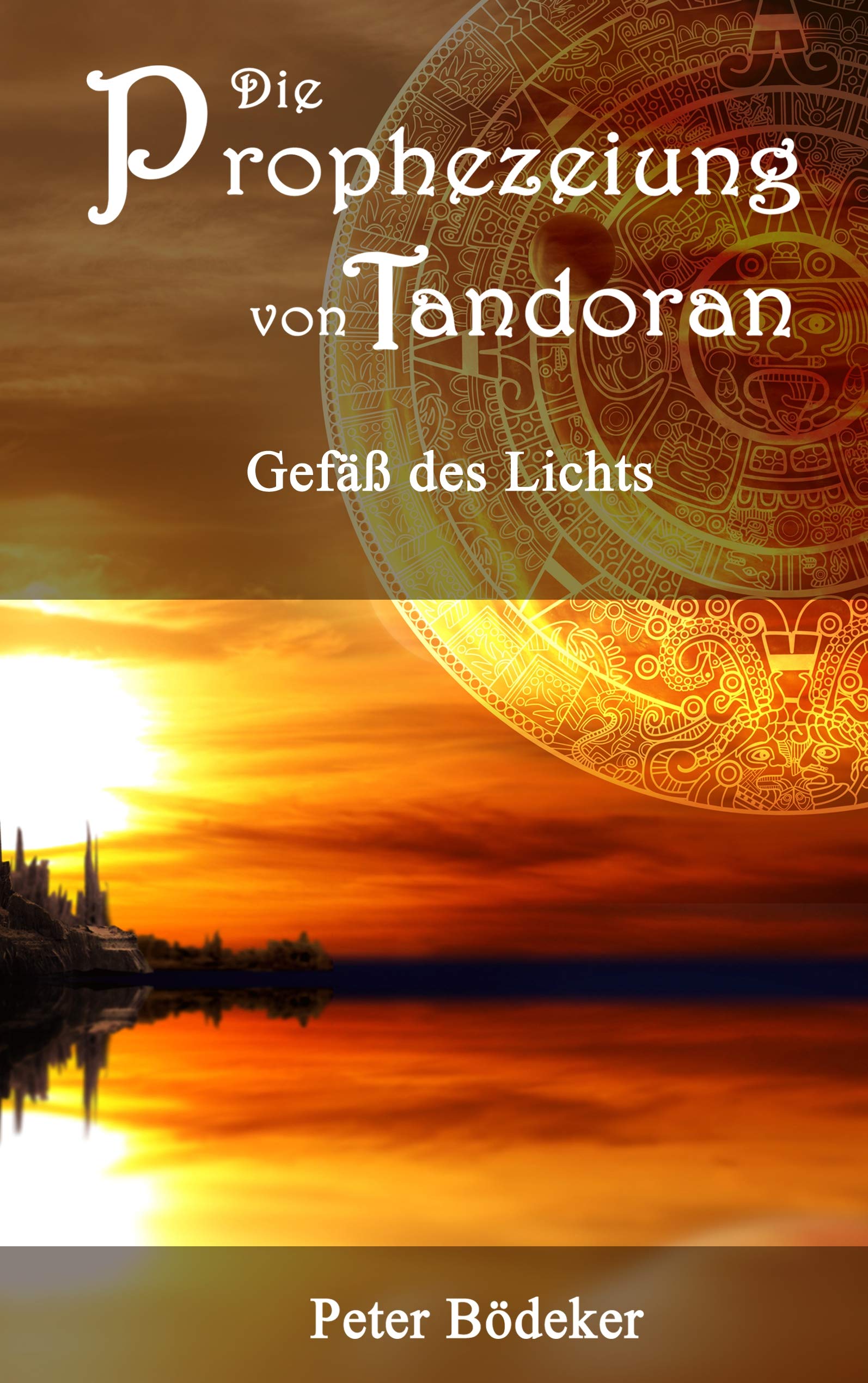Product Image: Die Prophezeiung von Tandoran - Gefäß des Lichts