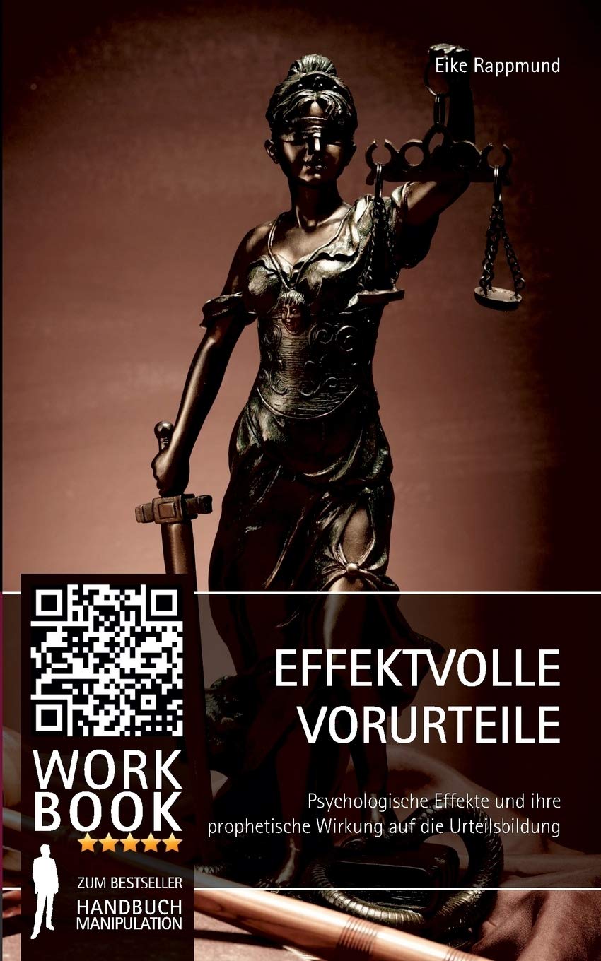 Effektvolle Vorurteile: Psychologische Effekte und ihre prophetische Wirkung auf die Urteilsbildung Lifestyle