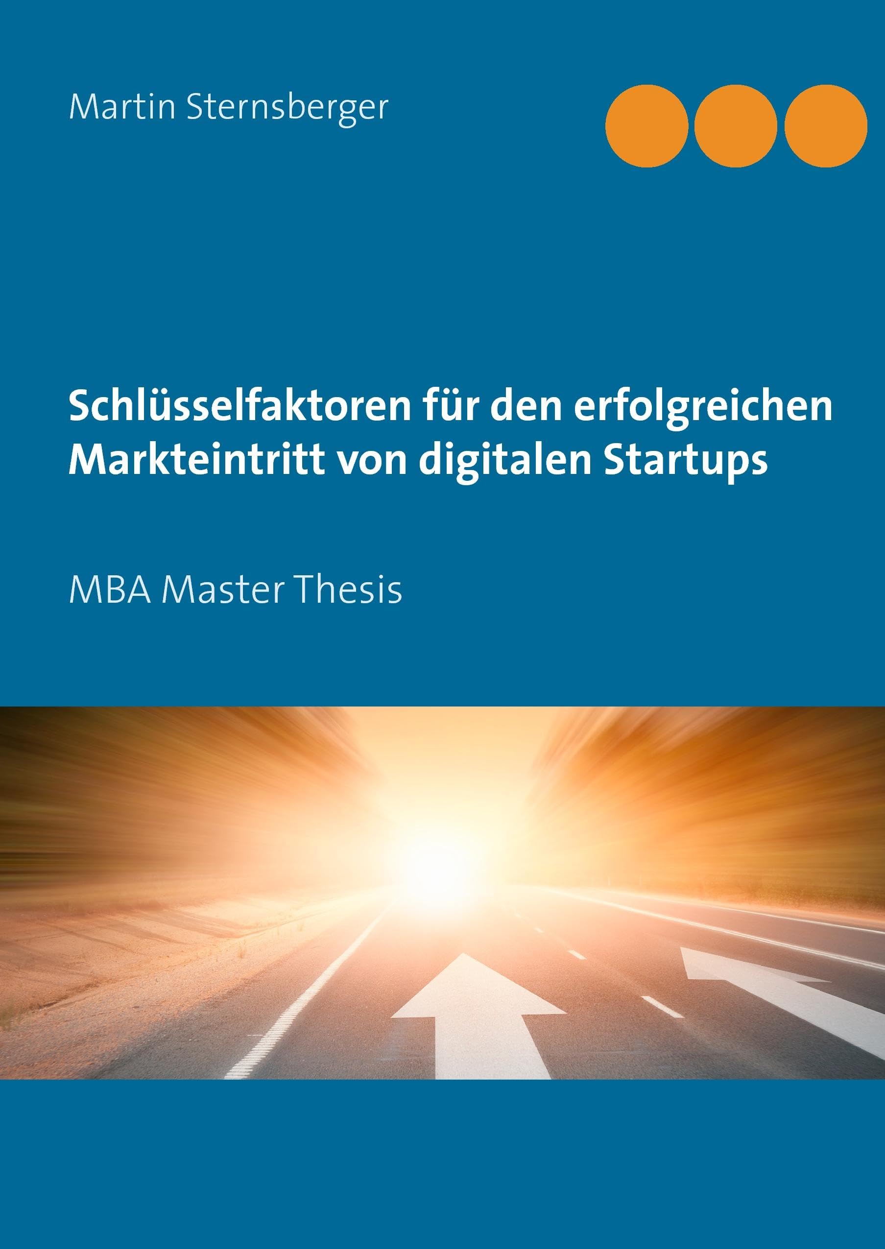 Schlüsselfaktoren für den erfolgreichen Markteintritt von digitalen Startups Law