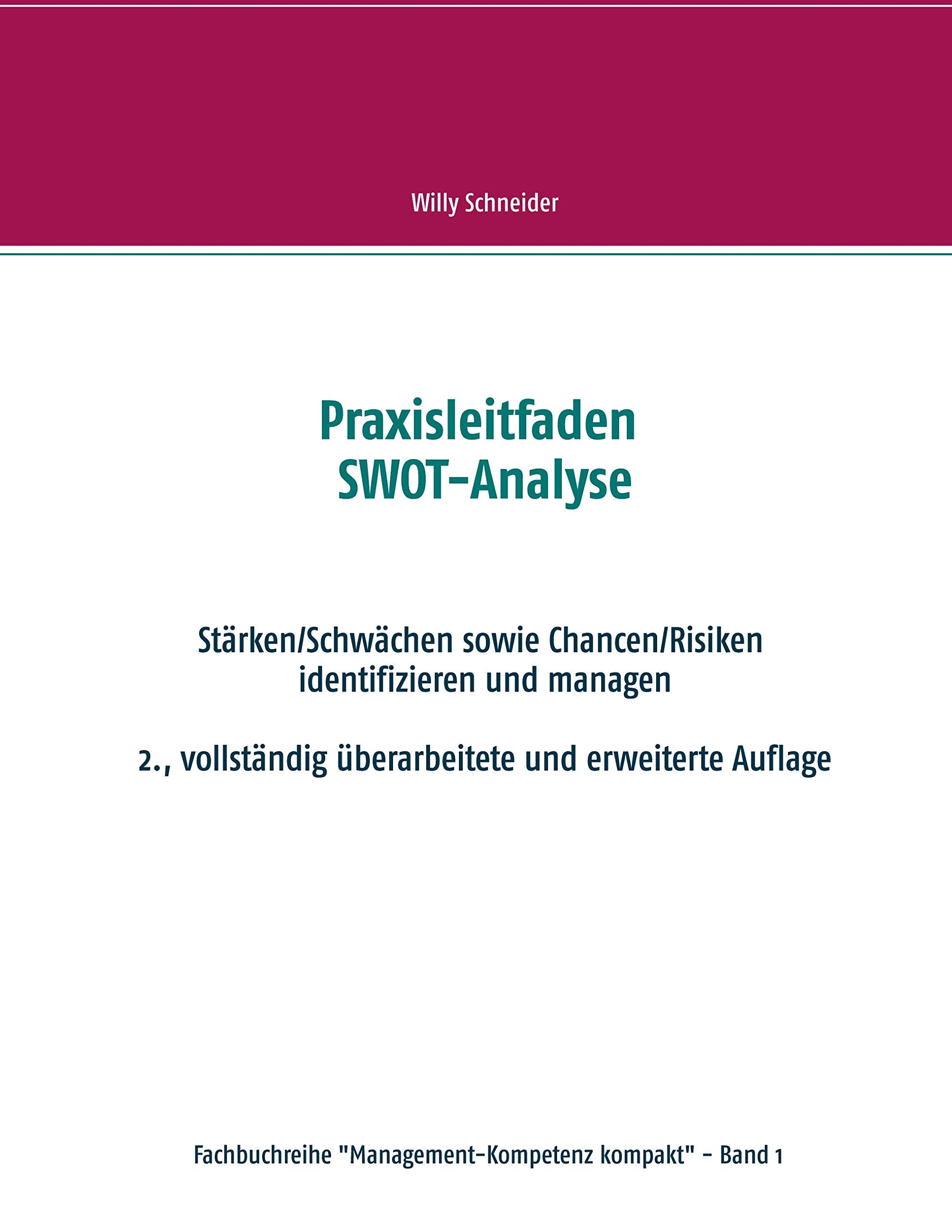 Praxisleitfaden SWOT-Analyse (Fachbuchreihe "Management-Kompetenz kompakt") Law