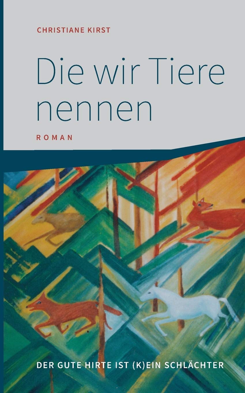 Die wir Tiere nennen: Der gute Hirte ist (k)ein Schlächter Contemporary literature