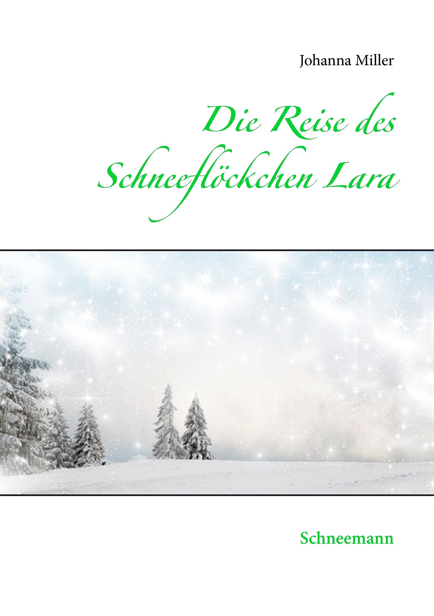 Product Image: Die Reise des Schneeflöckchens Lara