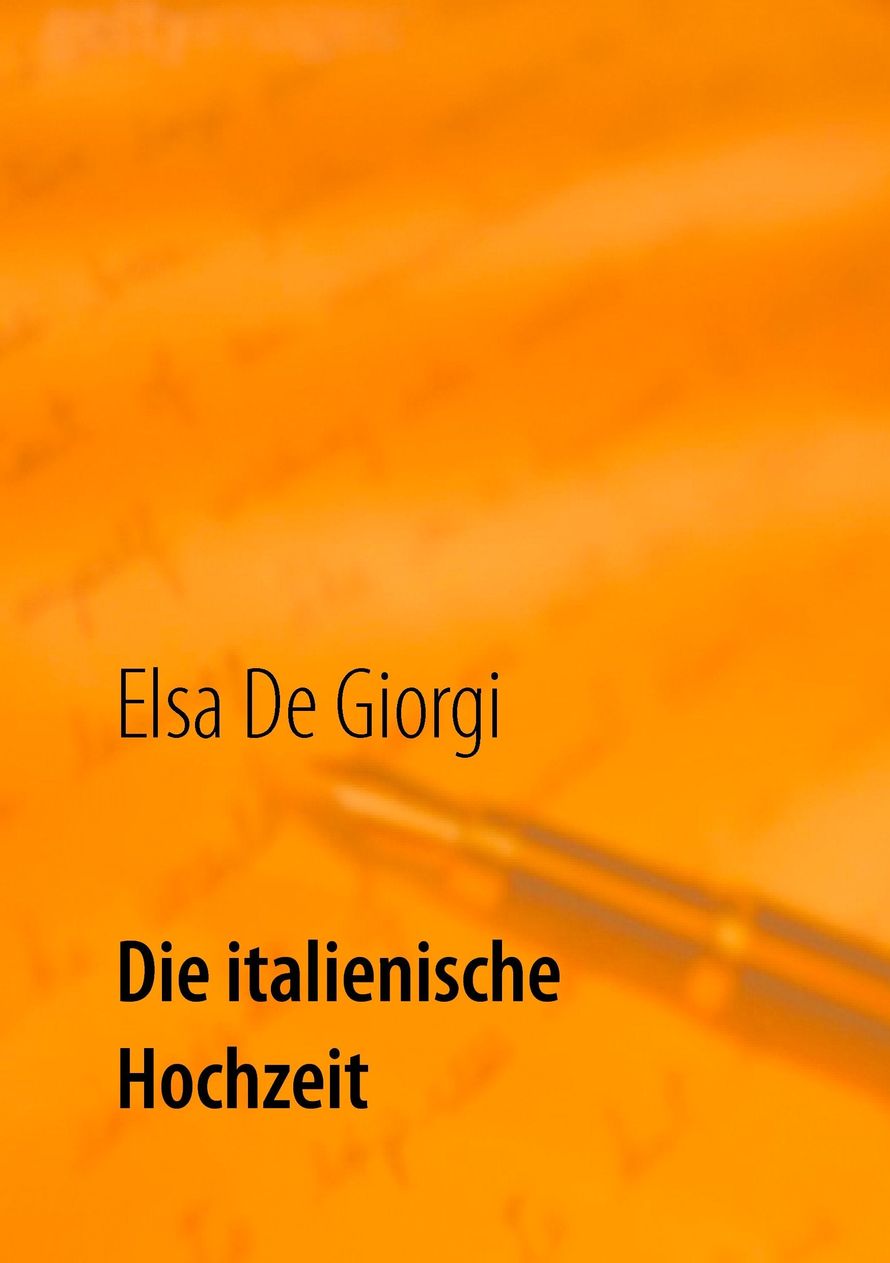 Die italienische Hochzeit Essays & Short Stories