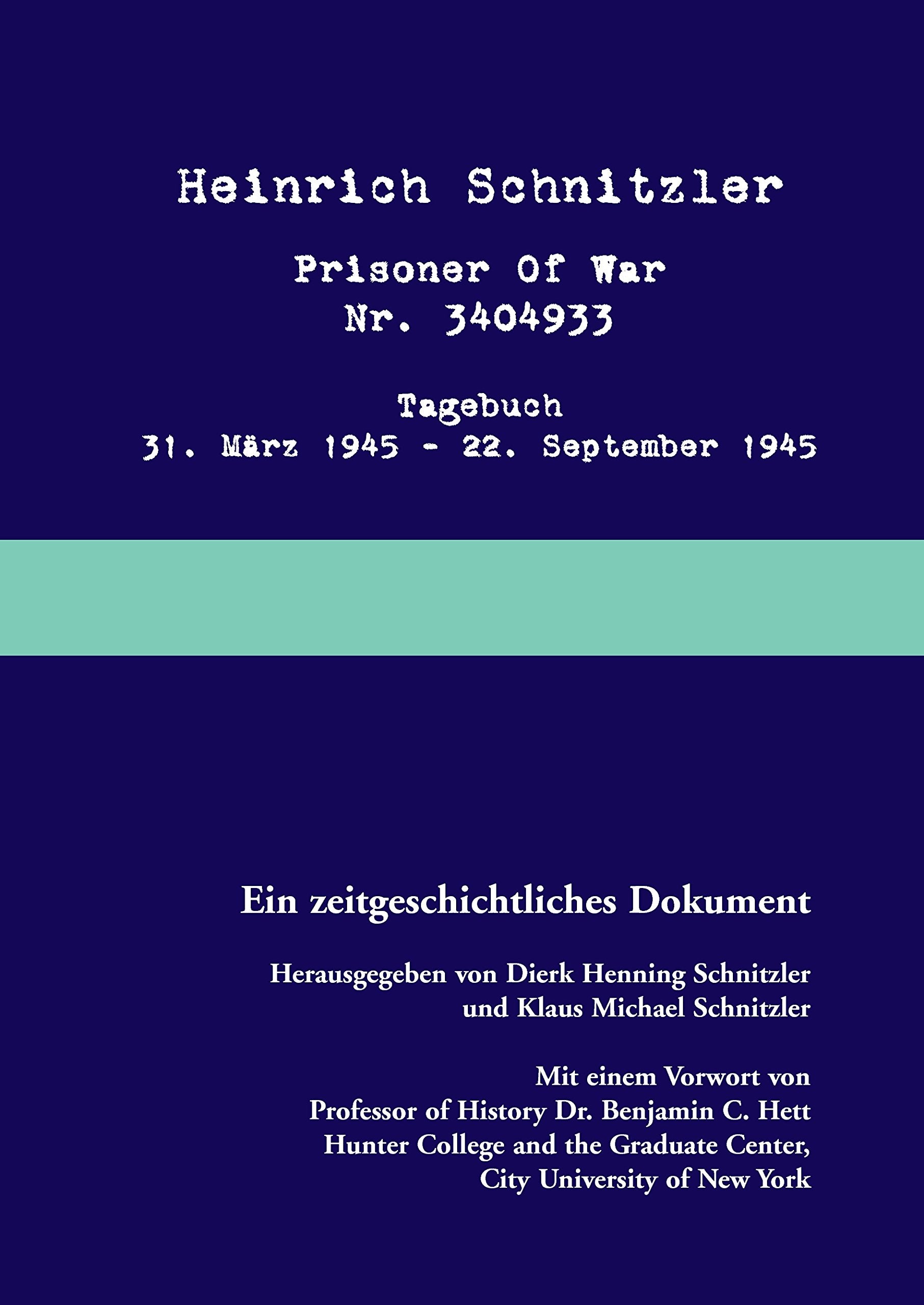 Prisoner of war: Tagebuch 31. März 1945 – 22. September 1945 Politics & History