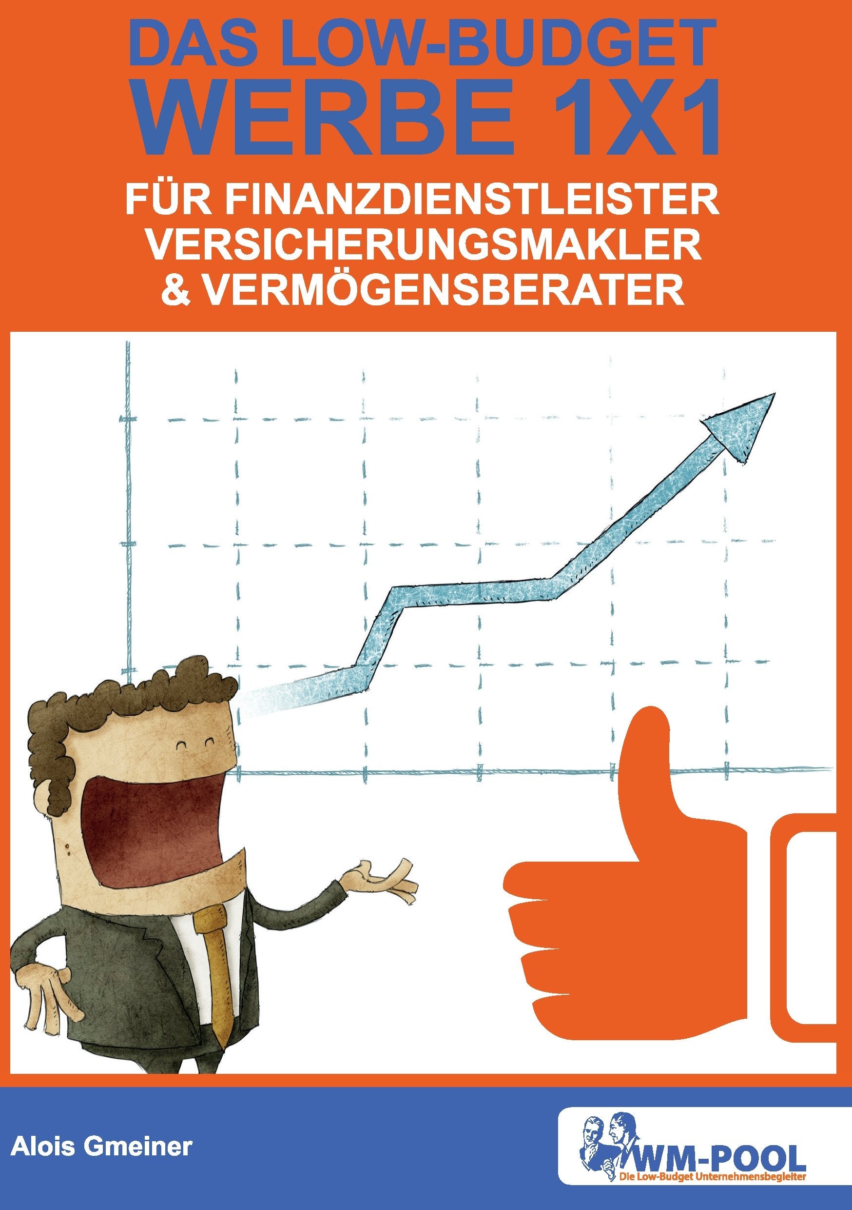 Low Budget Werbe 1x1 für Finanzdienstleister, Versicherungsmakler und Vermögensberater Business, Finance & Career