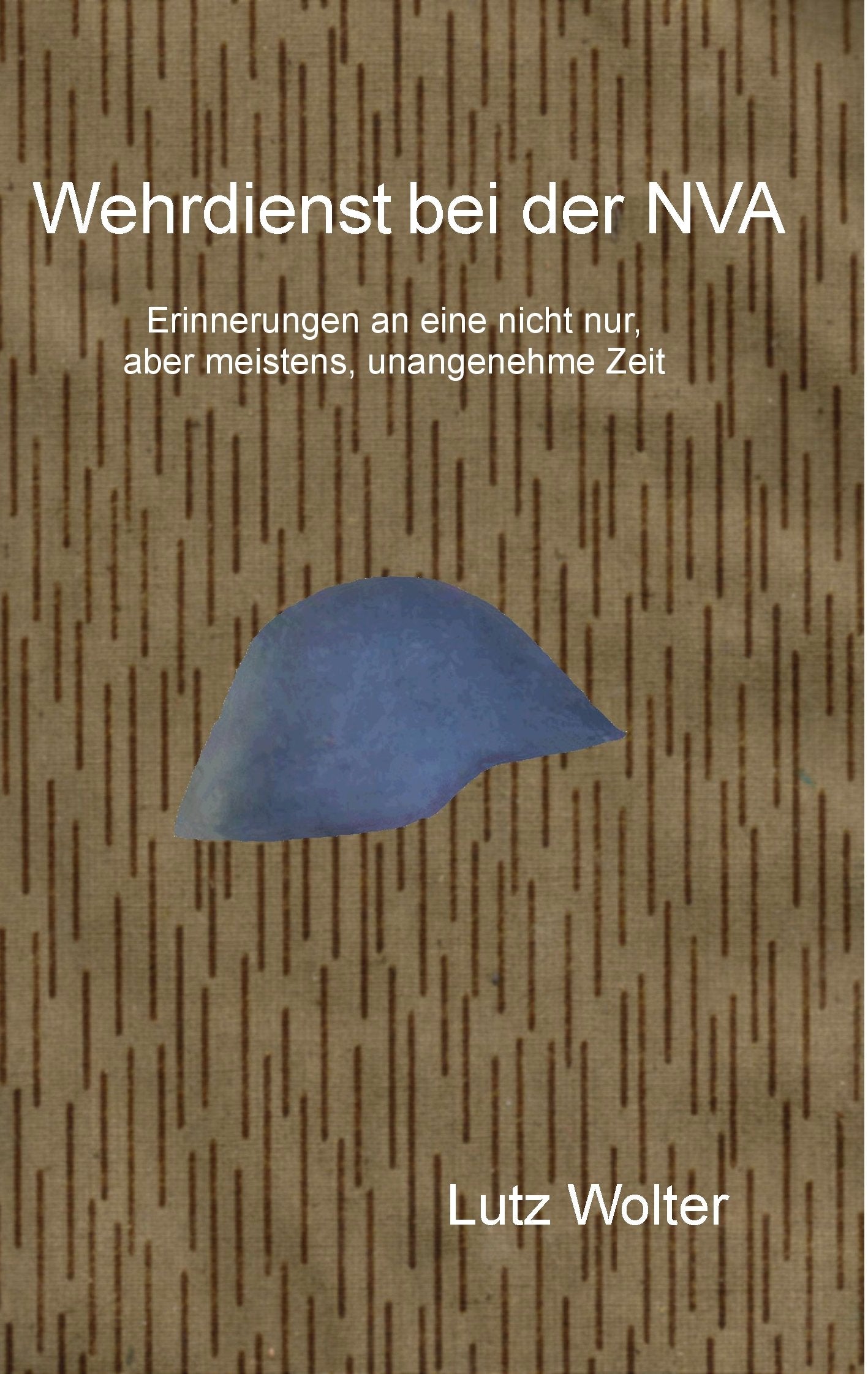 Wolter, L: Wehrdienst bei der NVA Contemporary literature
