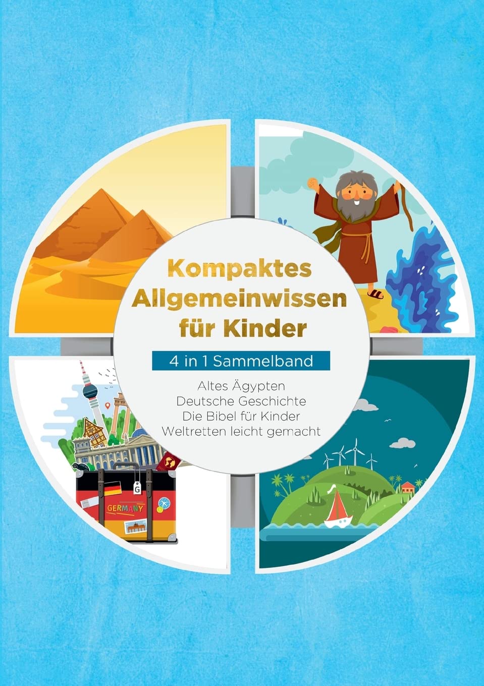 Kompaktes Allgemeinwissen für Kinder - 4 in 1 Sammelband General education