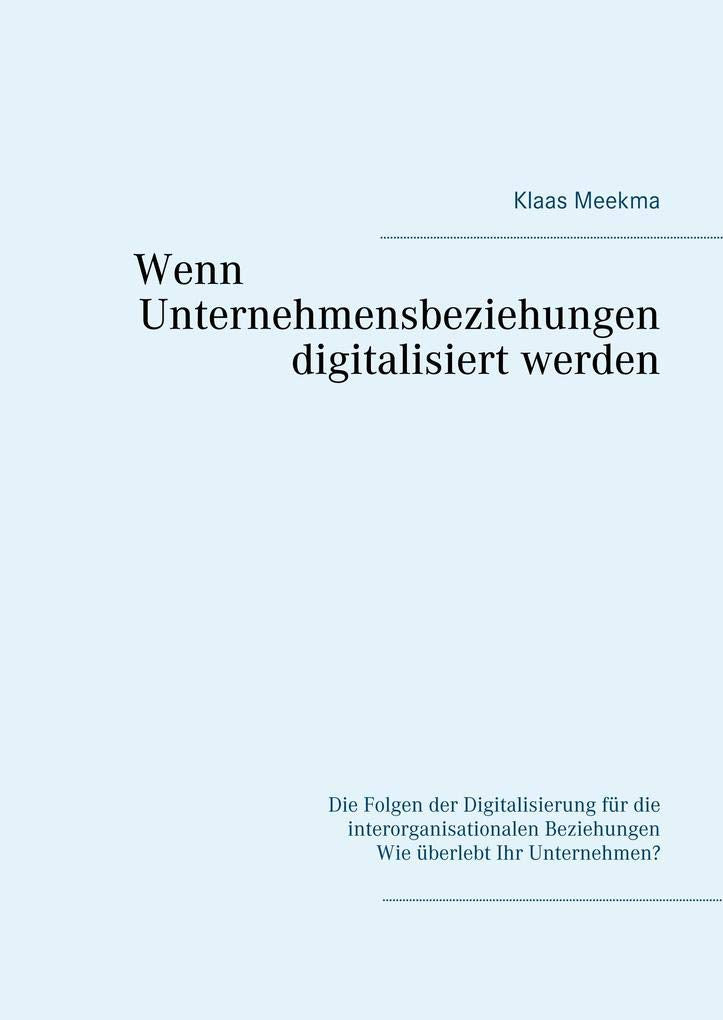 Wenn Unternehmensbeziehungen digitalisiert werden Law