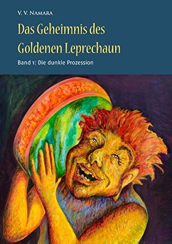 Das Geheimnis des Goldenen Leprechaun Band 1 Historical Fiction