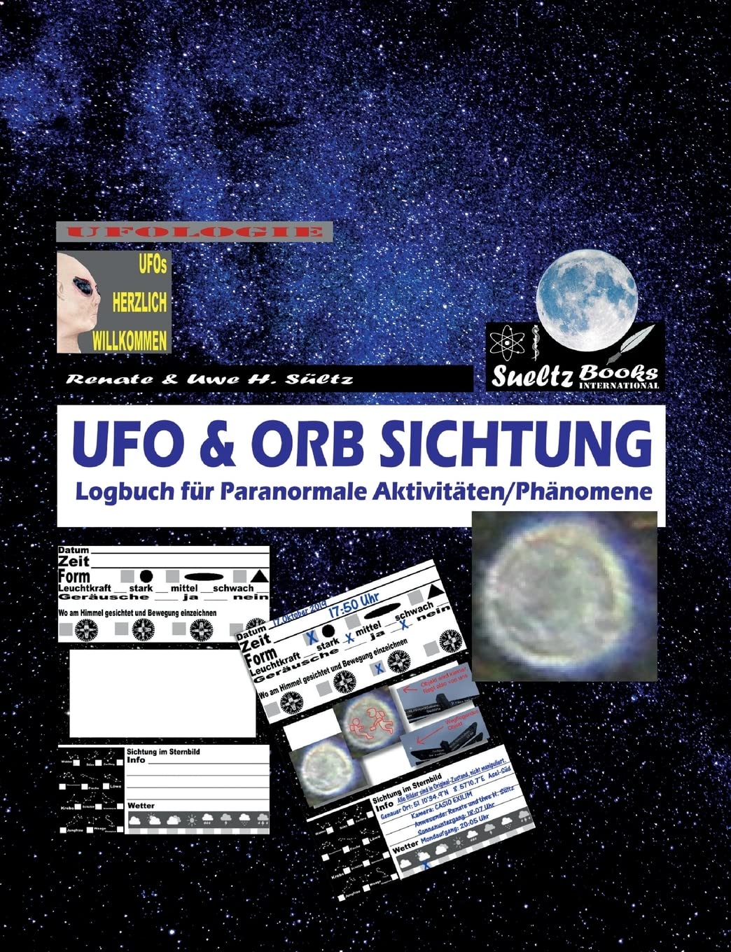 UFO & ORB SICHTUNG - Logbuch für Paranormale Aktivitäten/Phänomene Essays & Short Stories