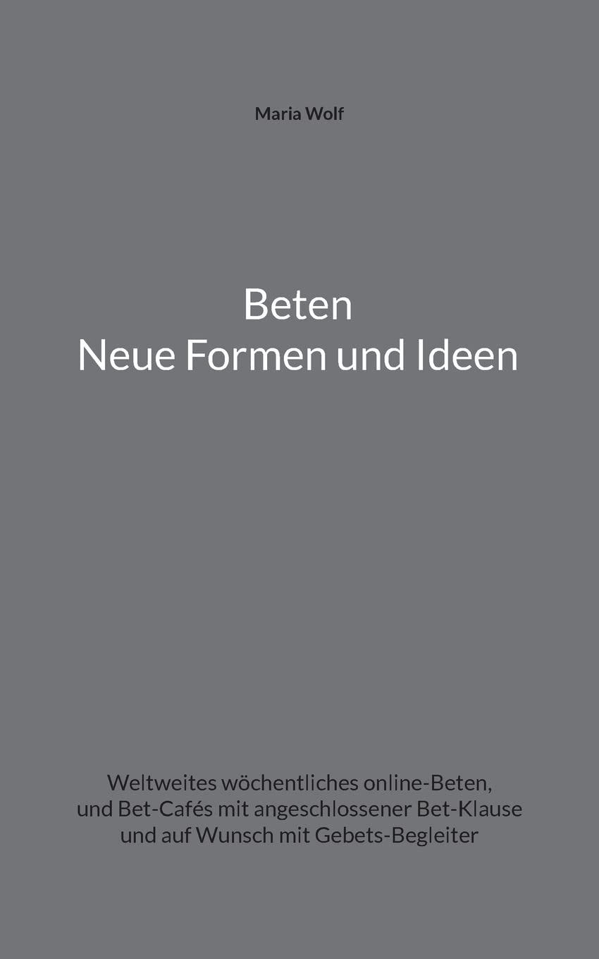 Beten - Neue Formen und Ideen Books
