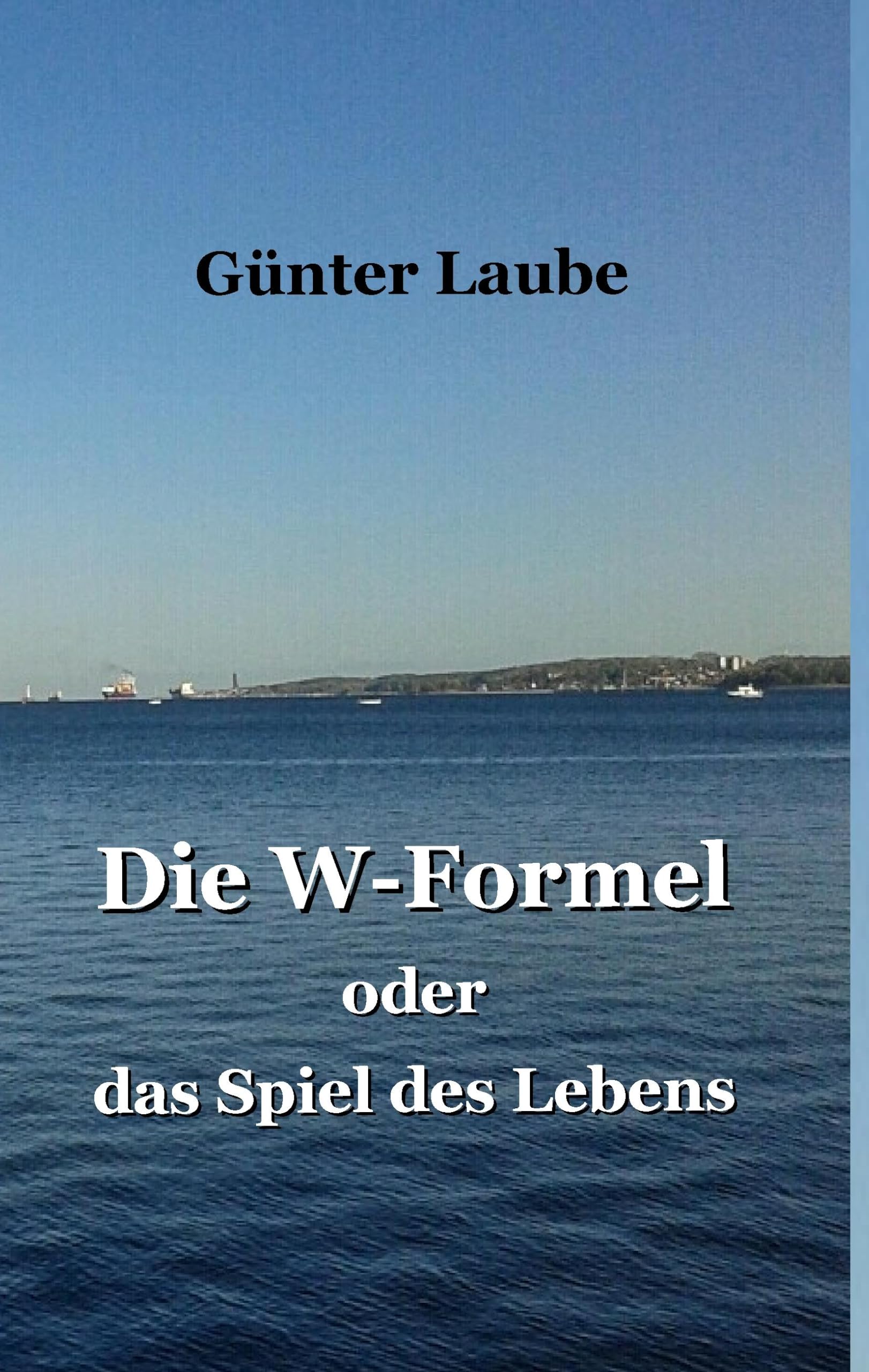 Product Image: Die W-Formel oder das Spiel des Lebens