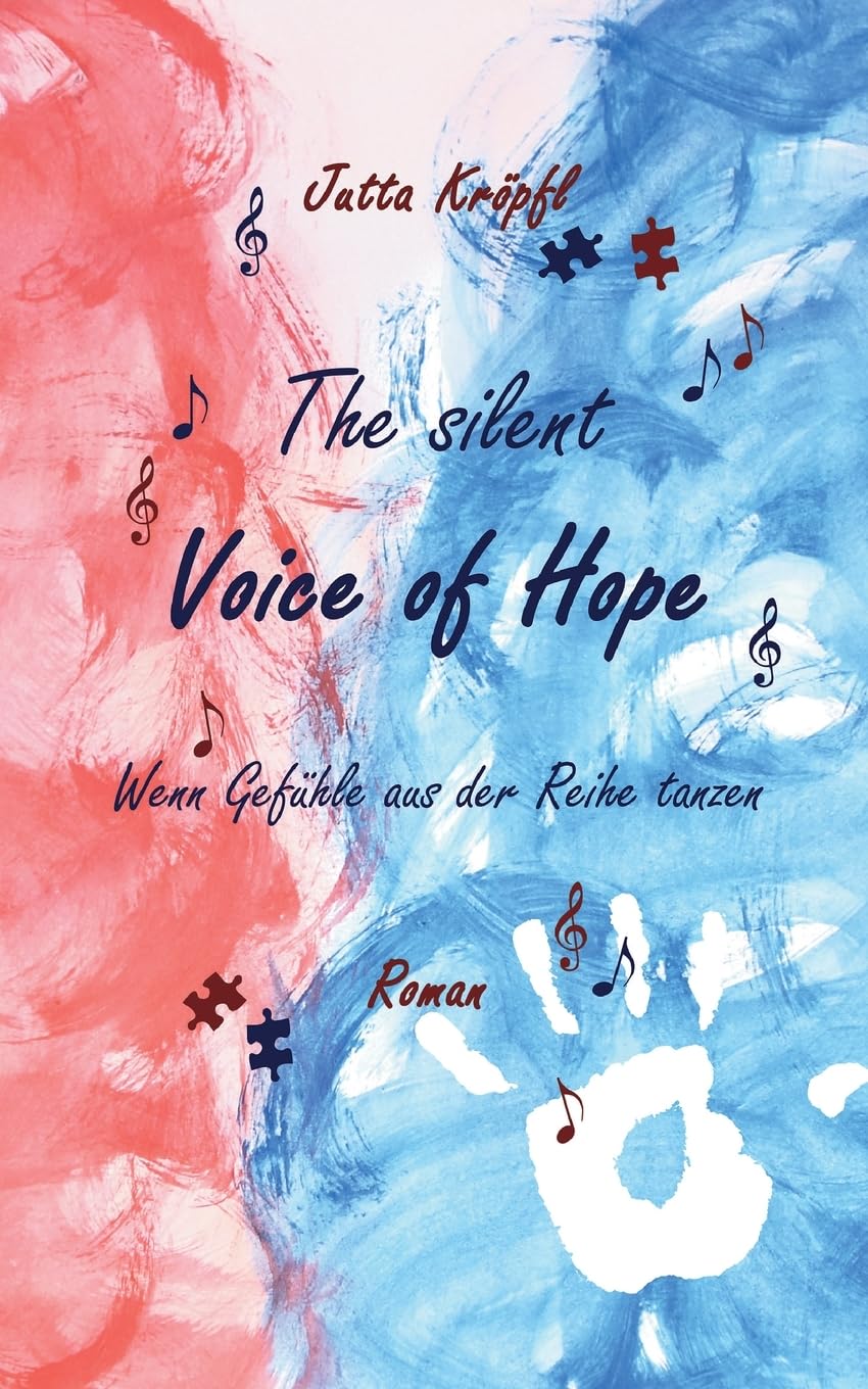 The silent Voice of Hope: Wenn Gefühle aus der Reihe tanzen Contemporary literature