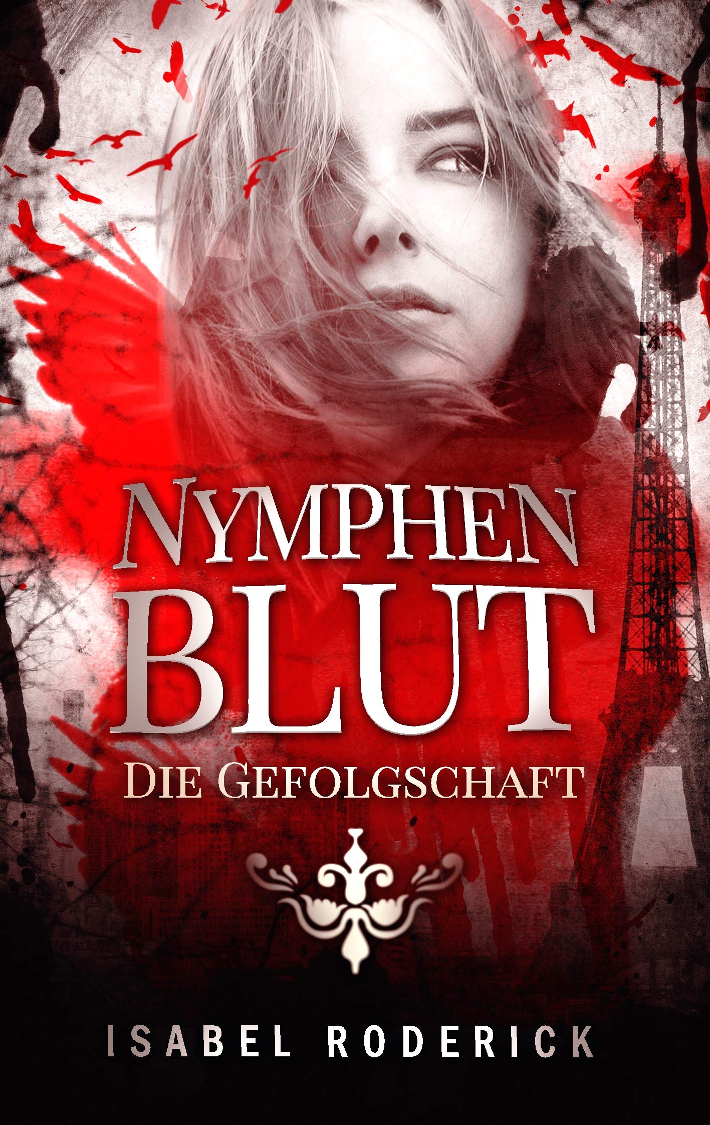 Nymphenblut: Die Gefolgschaft Historical Fiction