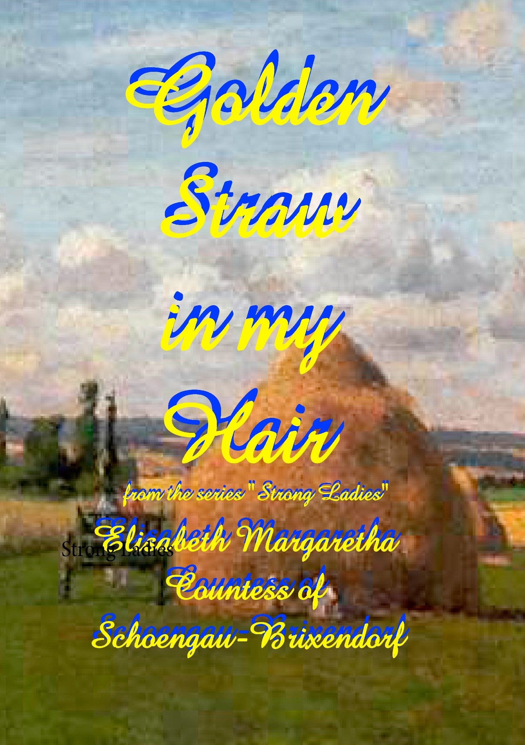 Golden Straw in my Hair book