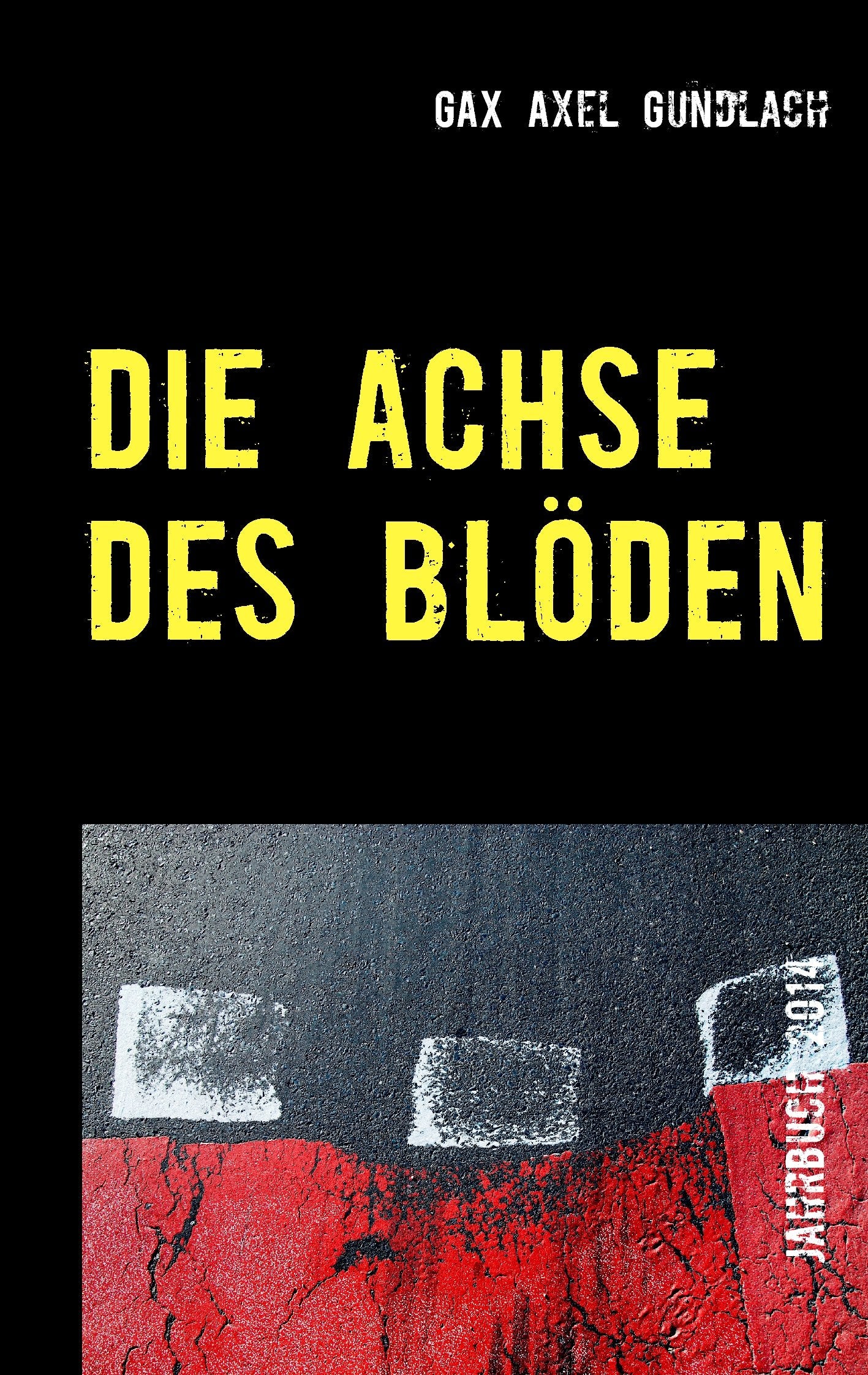 Die Achse des Blöden Humour & Satire