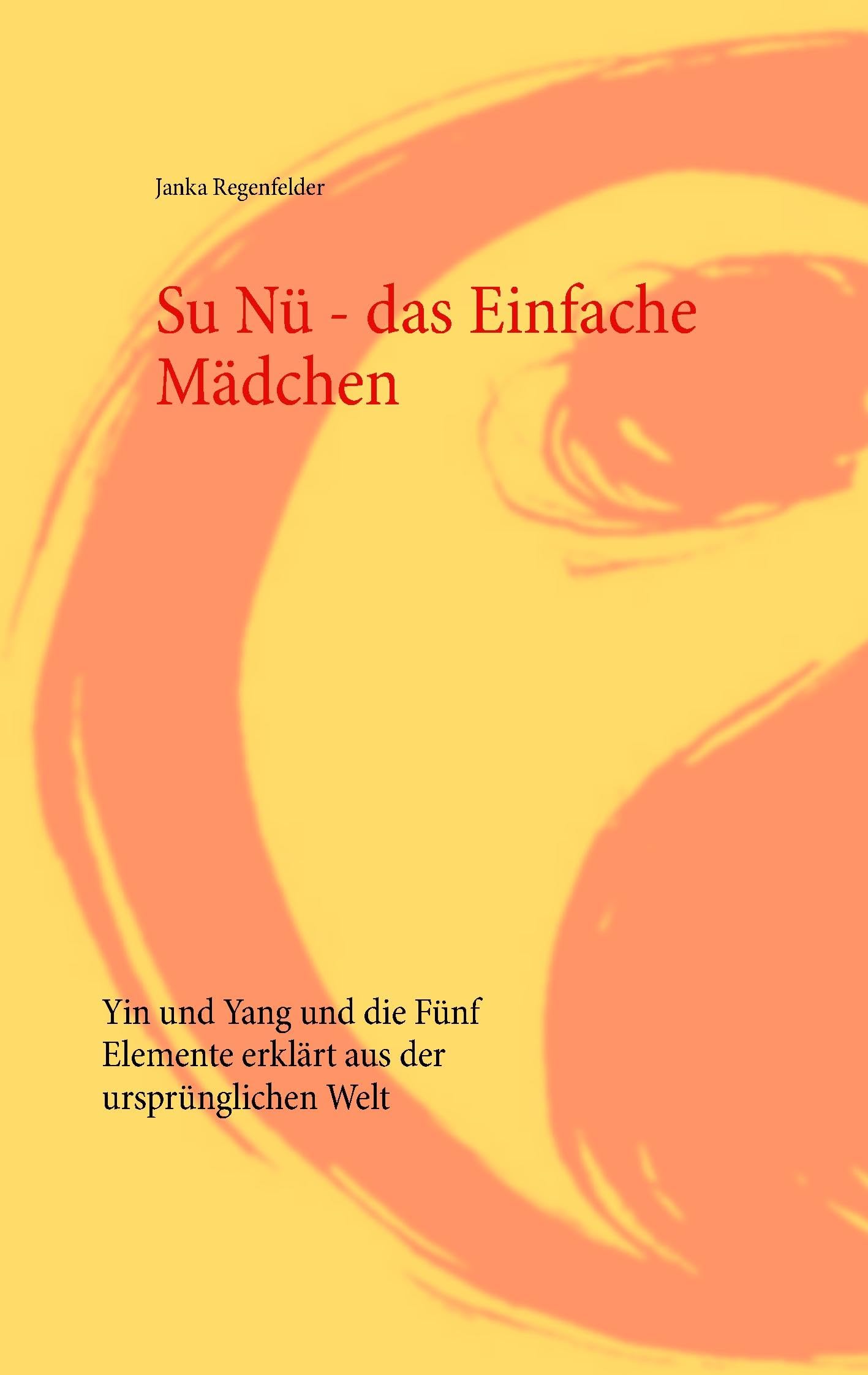Su Nü - das Einfache Mädchen Medicine Books