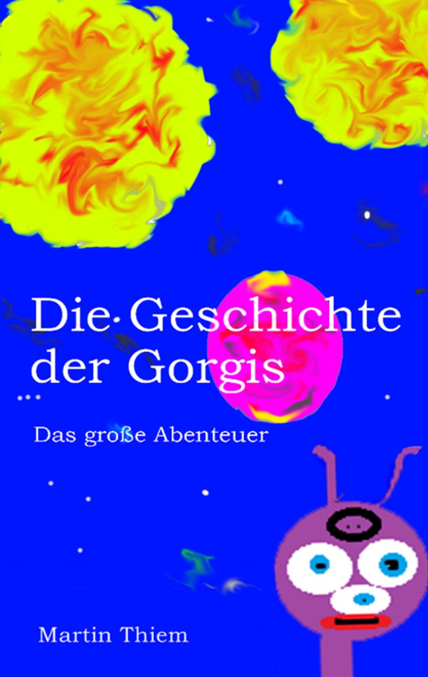 Die Geschichte der Gorgis: Das große Abenteuer Novels & Short Stories