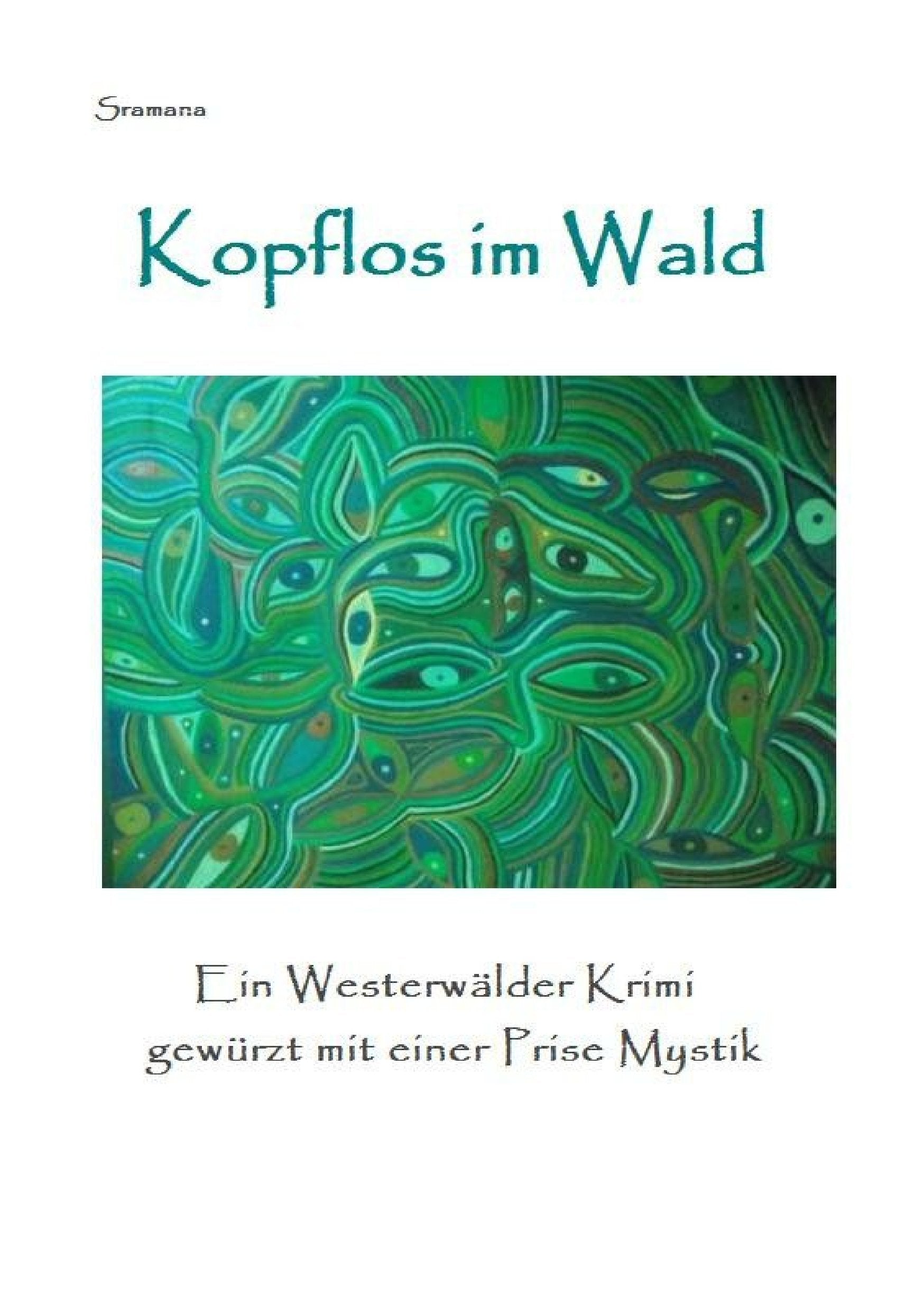 Kopflos im Wald: Ein Westerwälder Krimi gewürzt mit einer Prise Mystik Contemporary literature