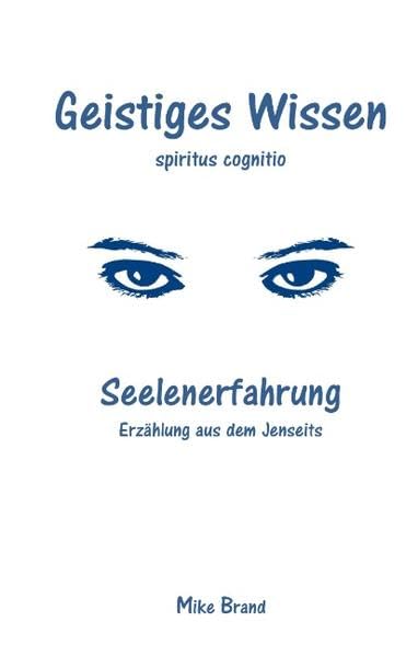 Seelenerfahrung: Erzählung aus dem Jenseits Death & Mourning