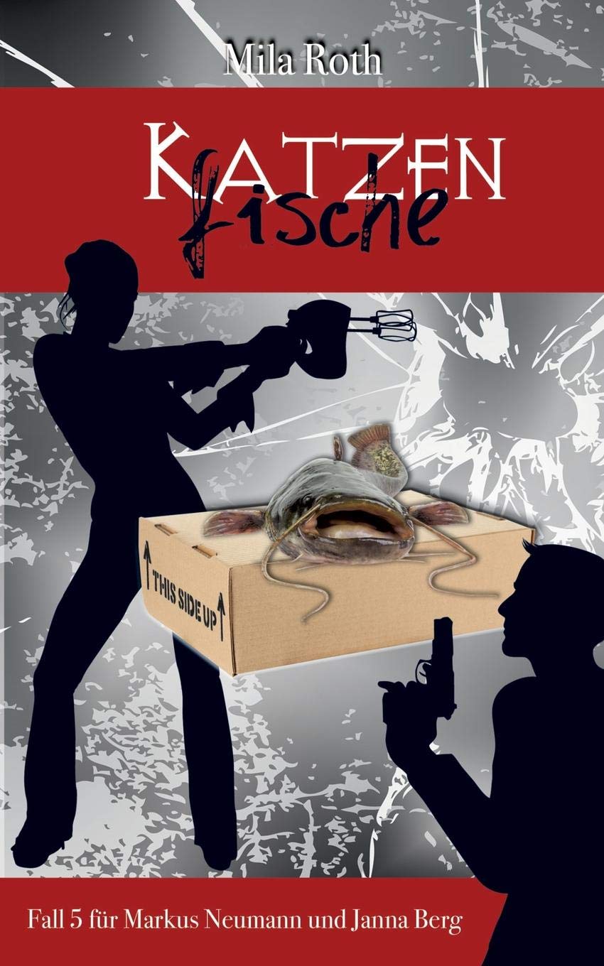 Katzenfische: Fall 5 für Markus Neumann und Janna Berg Contemporary literature