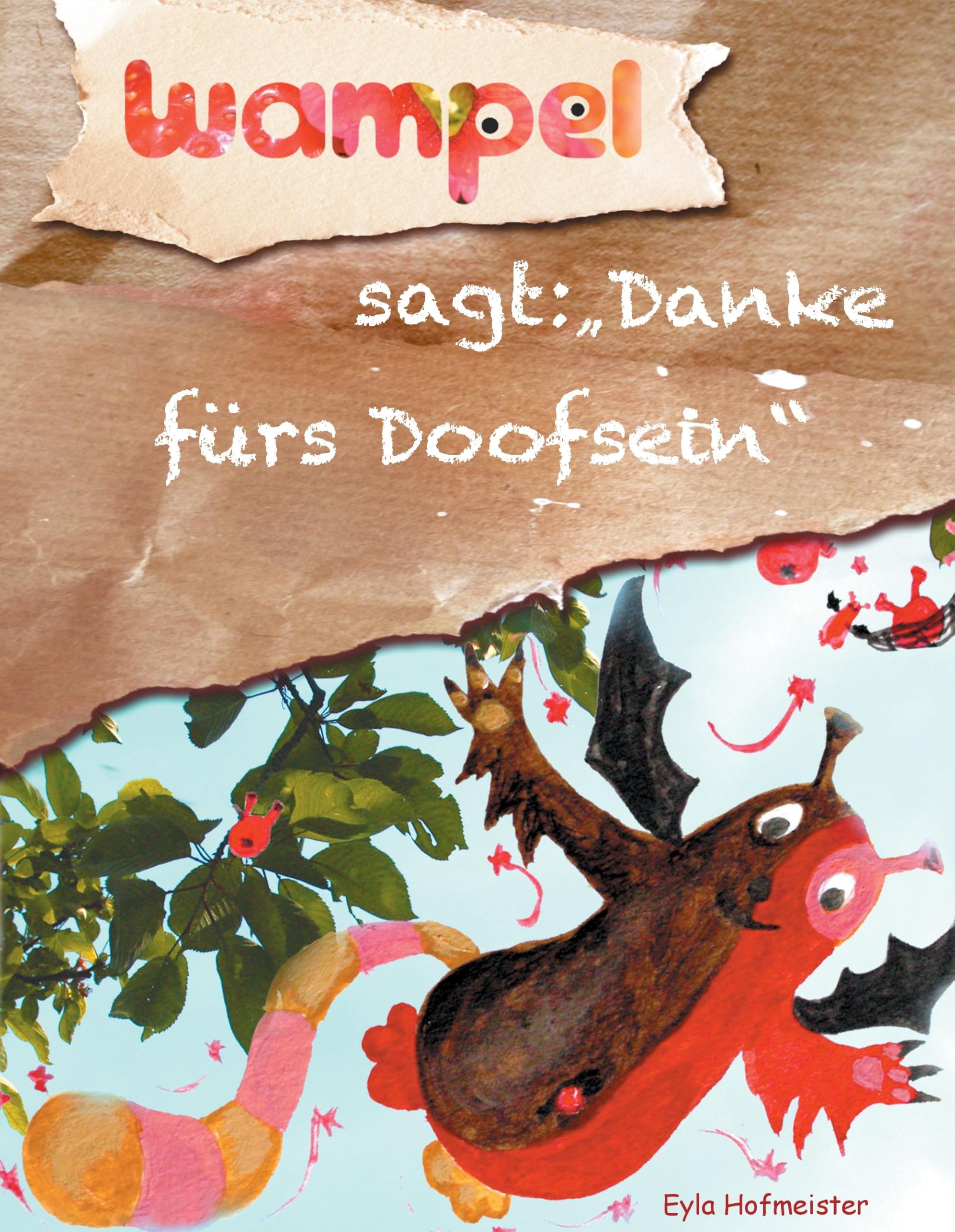 Wampel: sagt: „Danke fürs Doofsein‟ Children's books