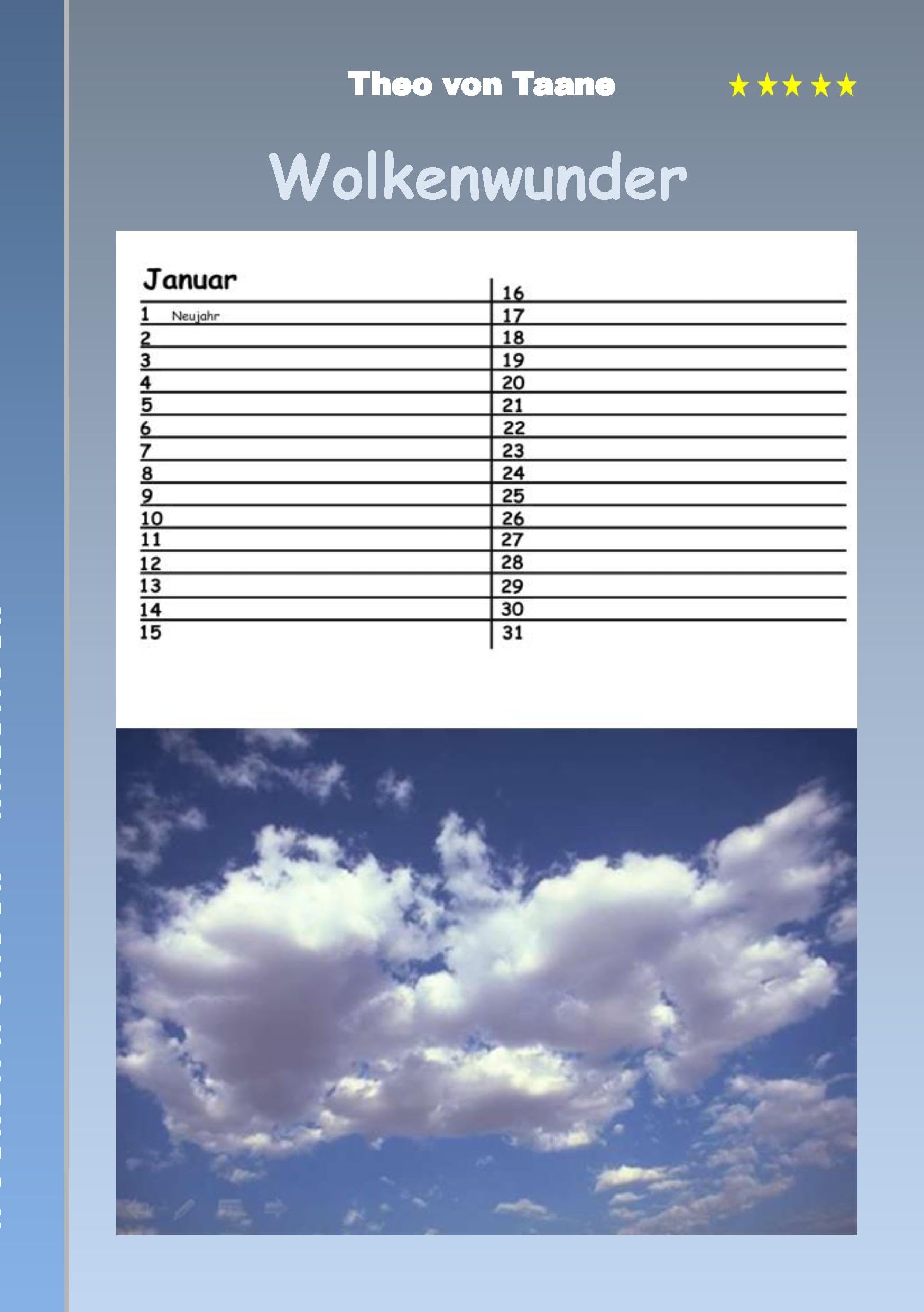 Wolkenwunder - Kalender: Immerwährender/ewiger Kalender mit Wolkenmotiven Calendars