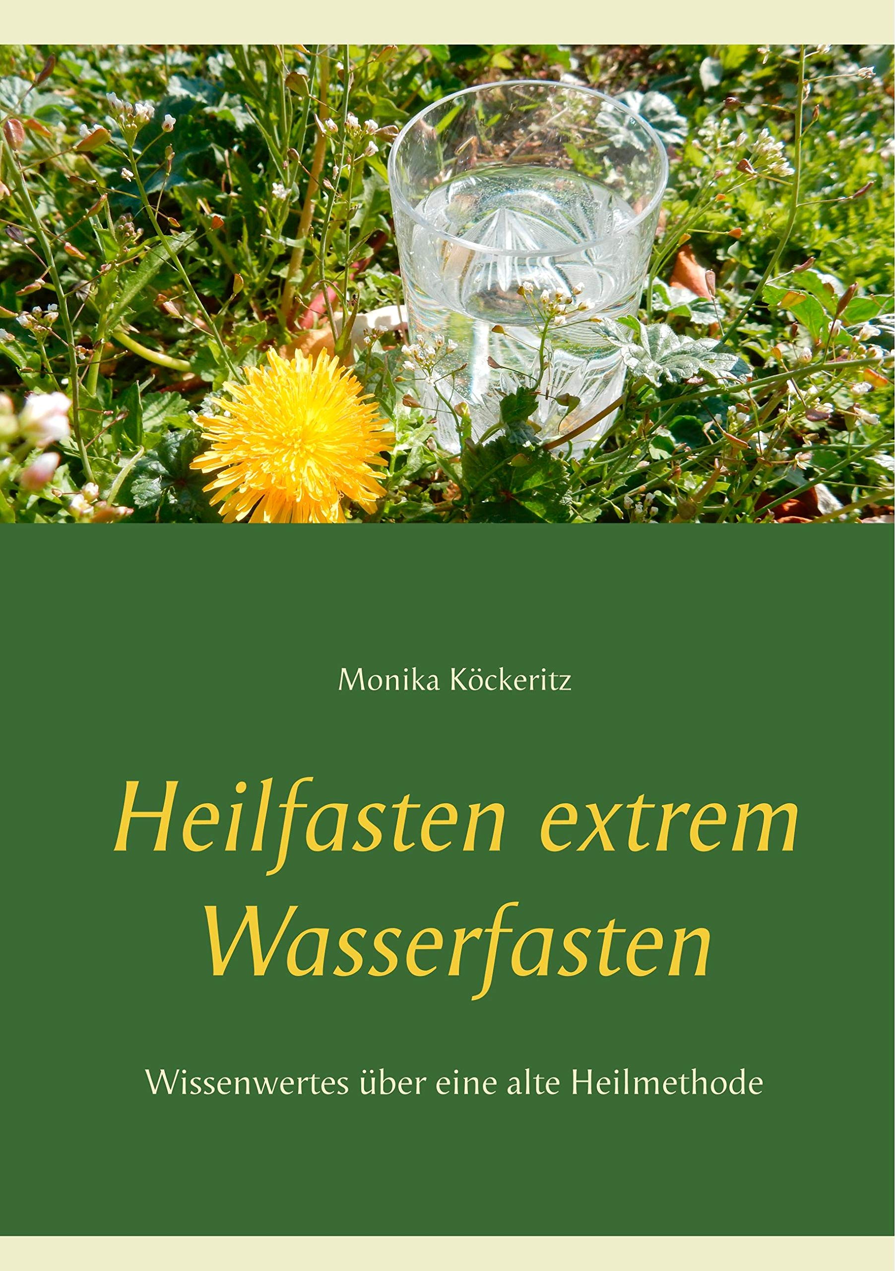 Heilfasten extrem Wasserfasten: Wissenwertes über eine alte Heilmethode Medicine