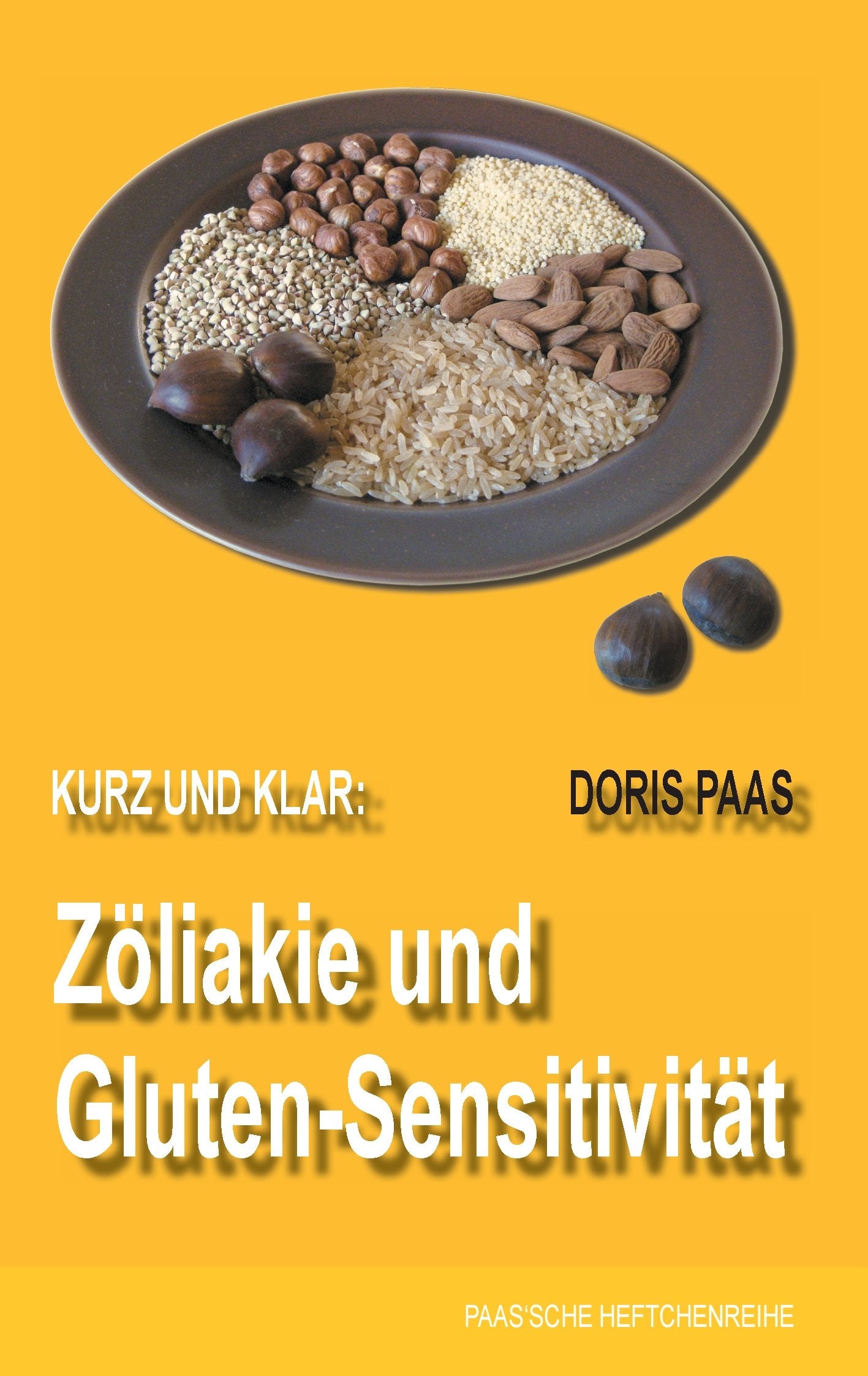 Kurz und klar: Zöliakie und Gluten-Sensitivität Medicine
