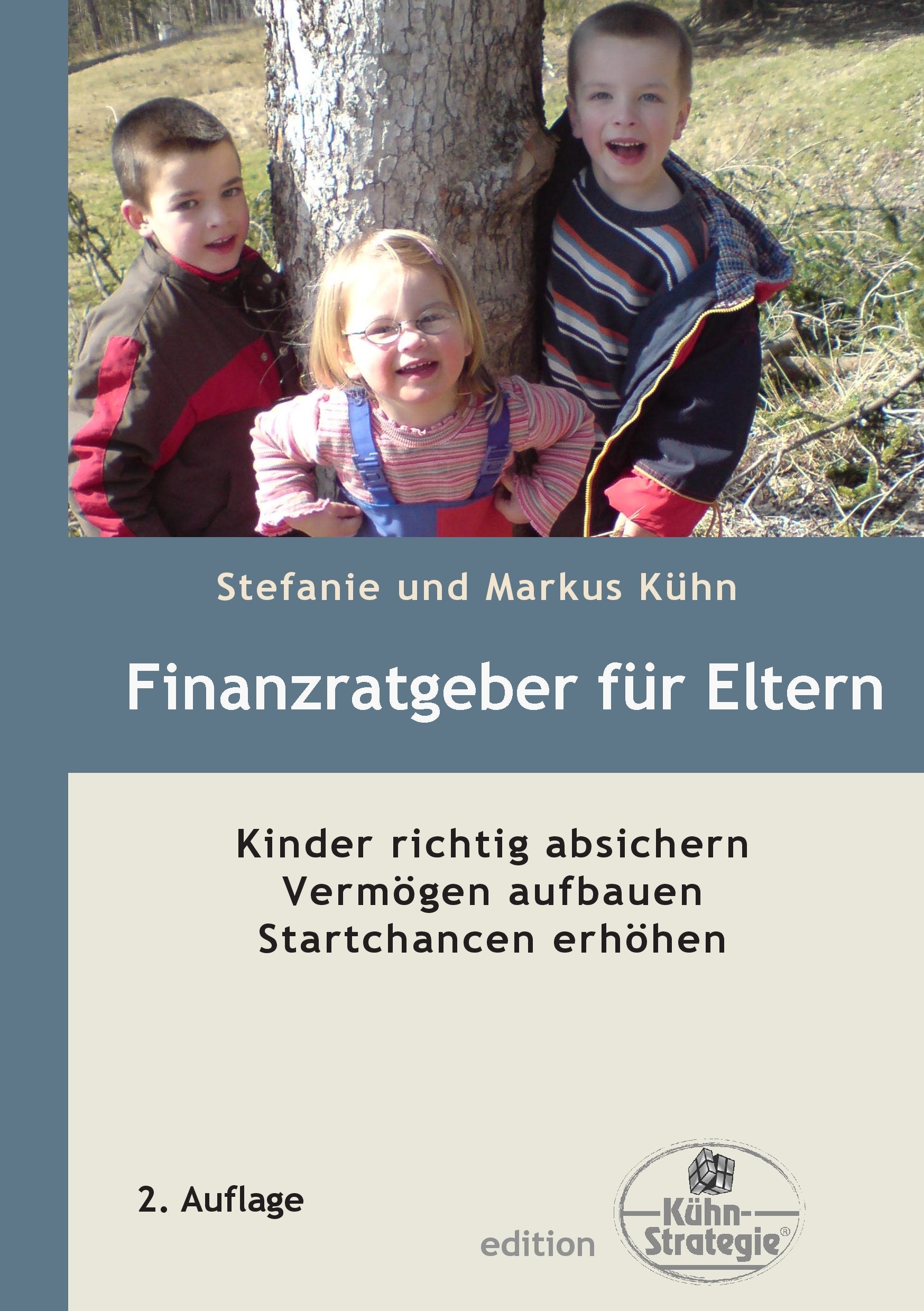 Finanzratgeber für Eltern: Kinder richtig absichern, Vermögen aufbauen, Startchancen erhöhen Law