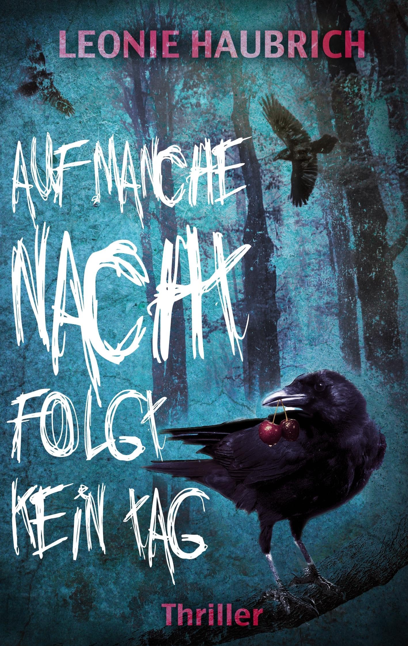 Auf manche Nacht folgt kein Tag: Thriller Contemporary literature