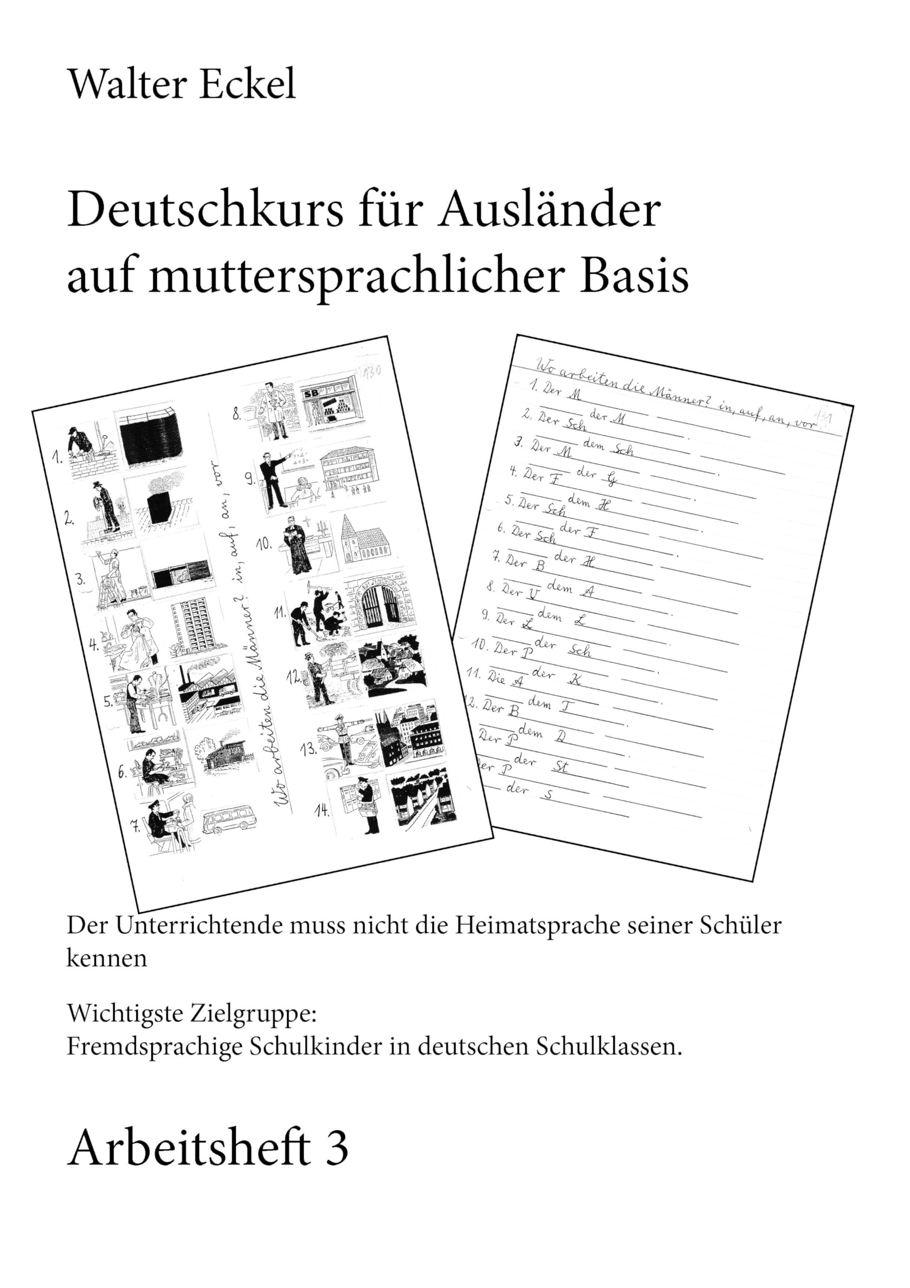 Deutschkurs für Ausländer auf muttersprachlicher Basis - Arbeitsheft 3 Foreign Languages ​​& Dictionaries