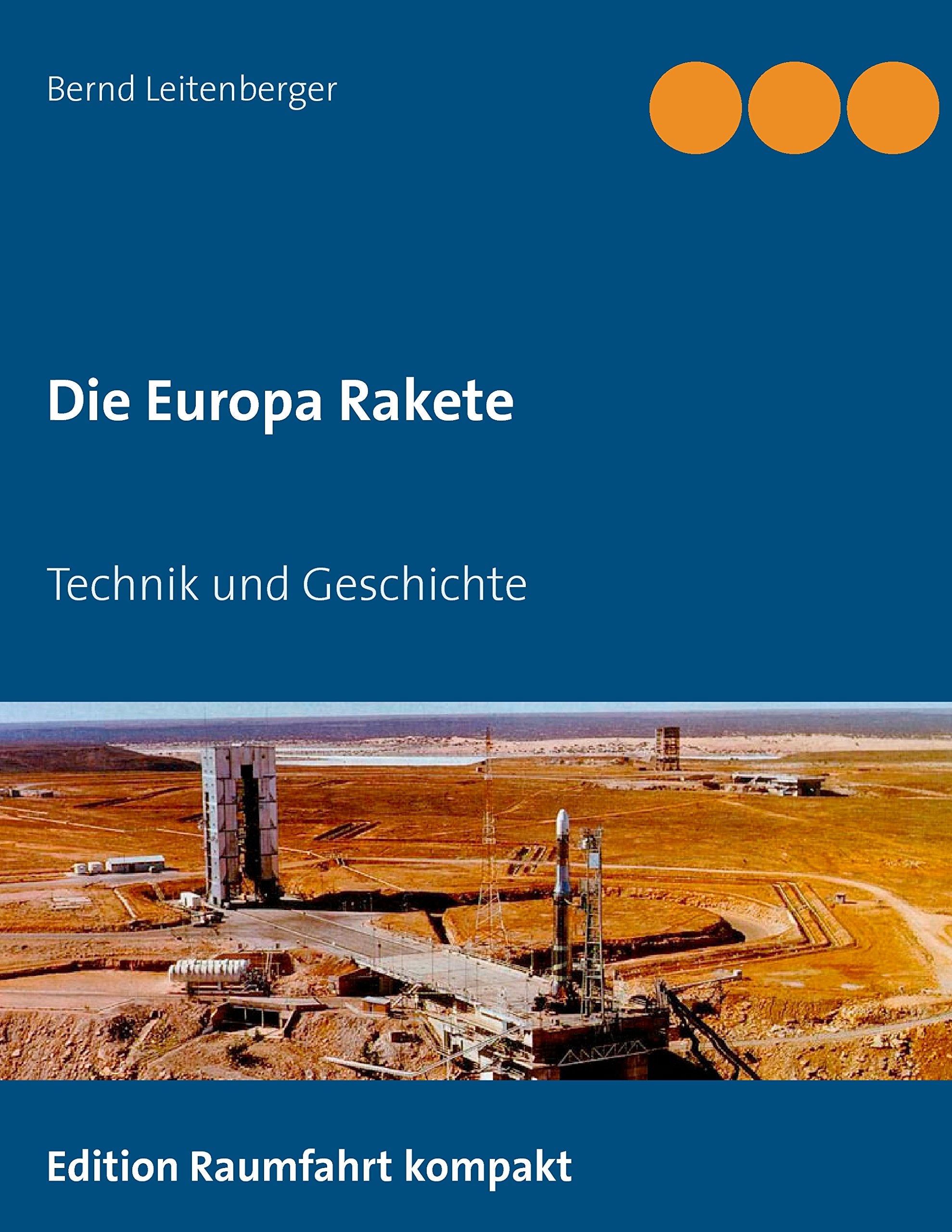 Die Europa Rakete: Technik und Geschichte Business & Technology