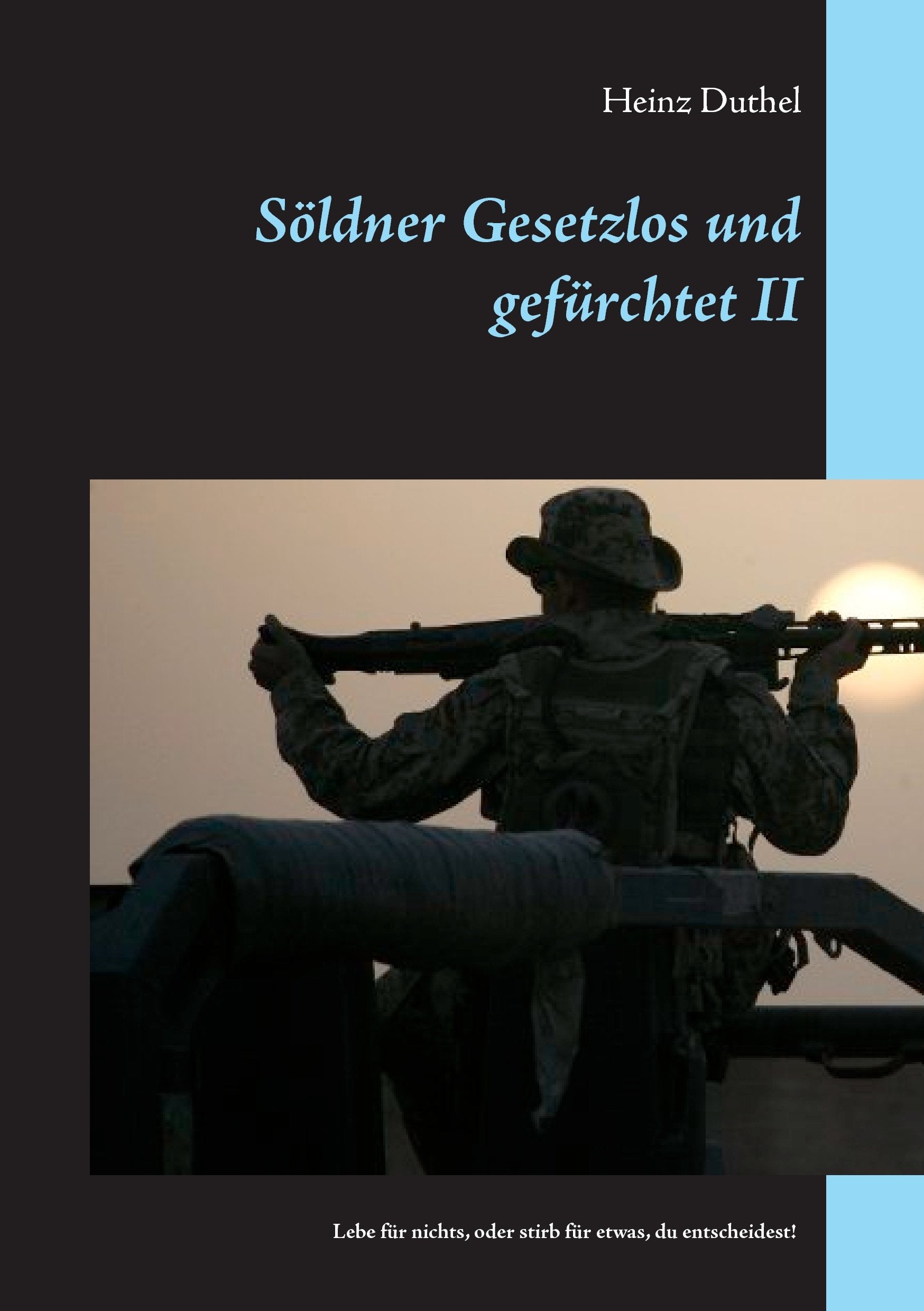 Söldner Gesetzlos und gefürchtet - II Contemporary literature