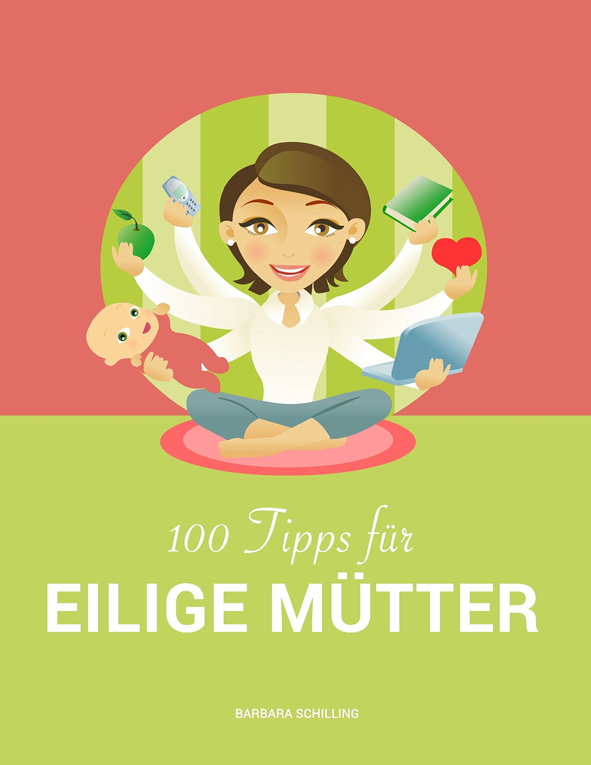 100 Tipps für eilige Mütter Parents & Children