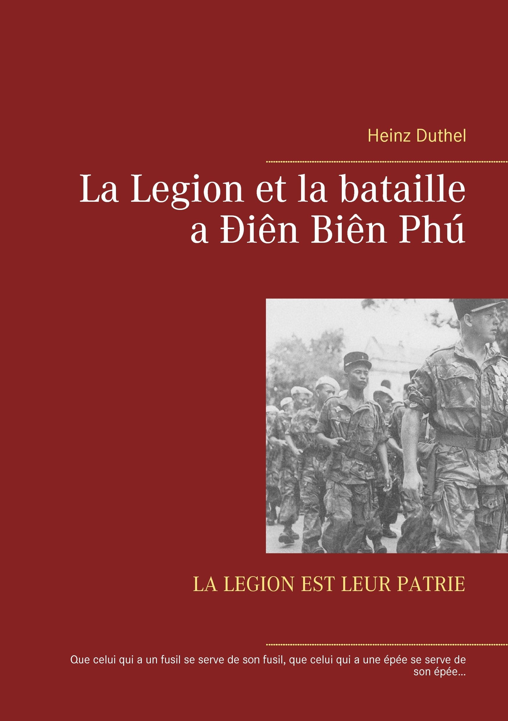 La Legion et la bataille a Ðiên Biên Phú: LA LEGION EST LEUR PATRIE Personalities
