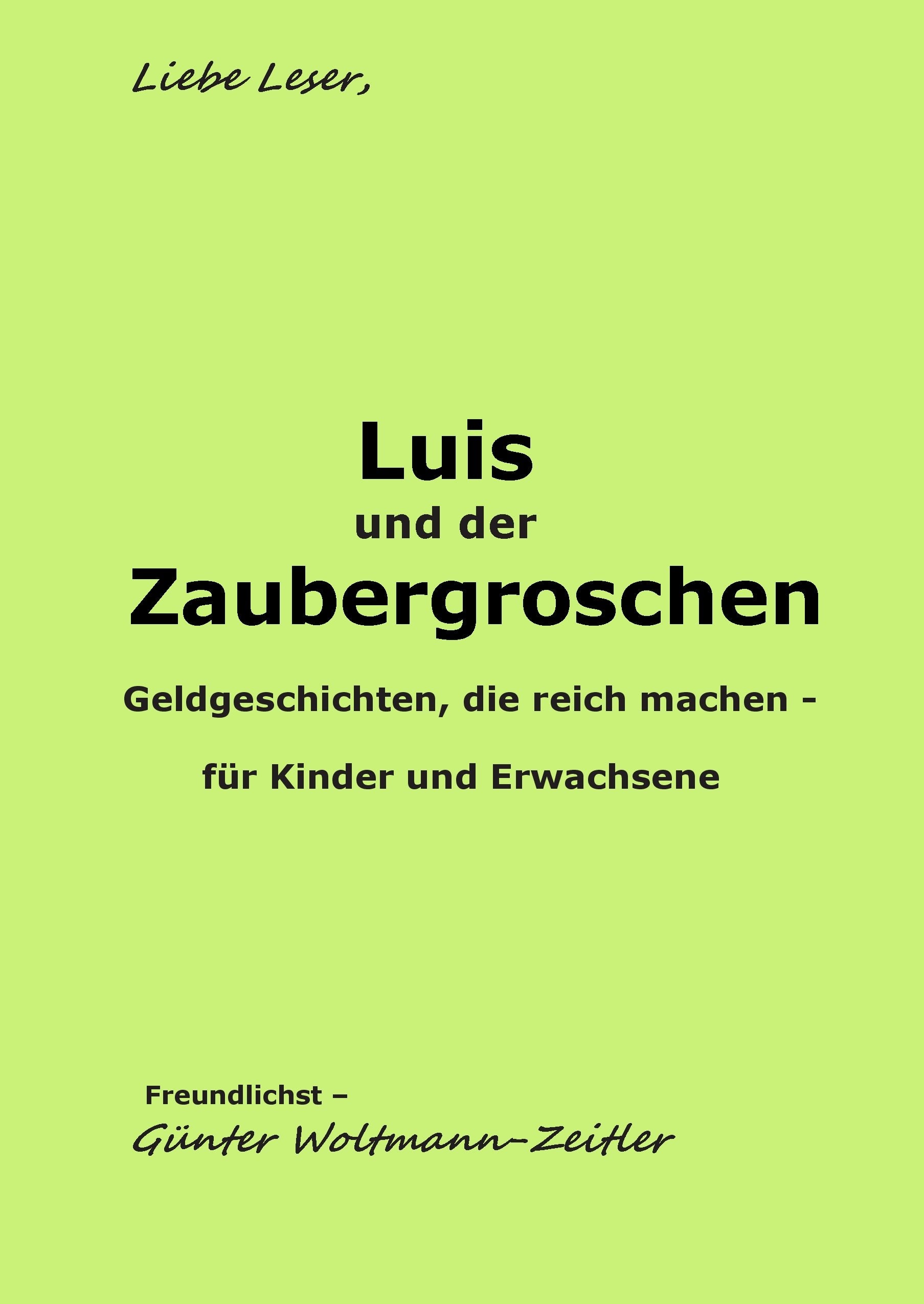 Luis und der Zaubergroschen: Geldgeschichten, die reich machen, für Kinder und Erwachsene. Novels & Short Stories