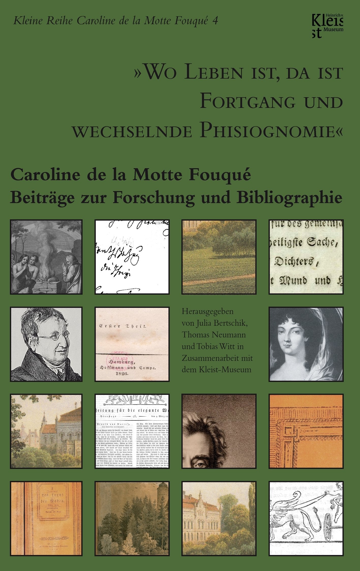 "Wo Leben ist, da ist Fortgang und wechselnde Phisiognomie": Caroline de la Motte Fouqué. Beiträge zur Forschung und Bibliographie Books