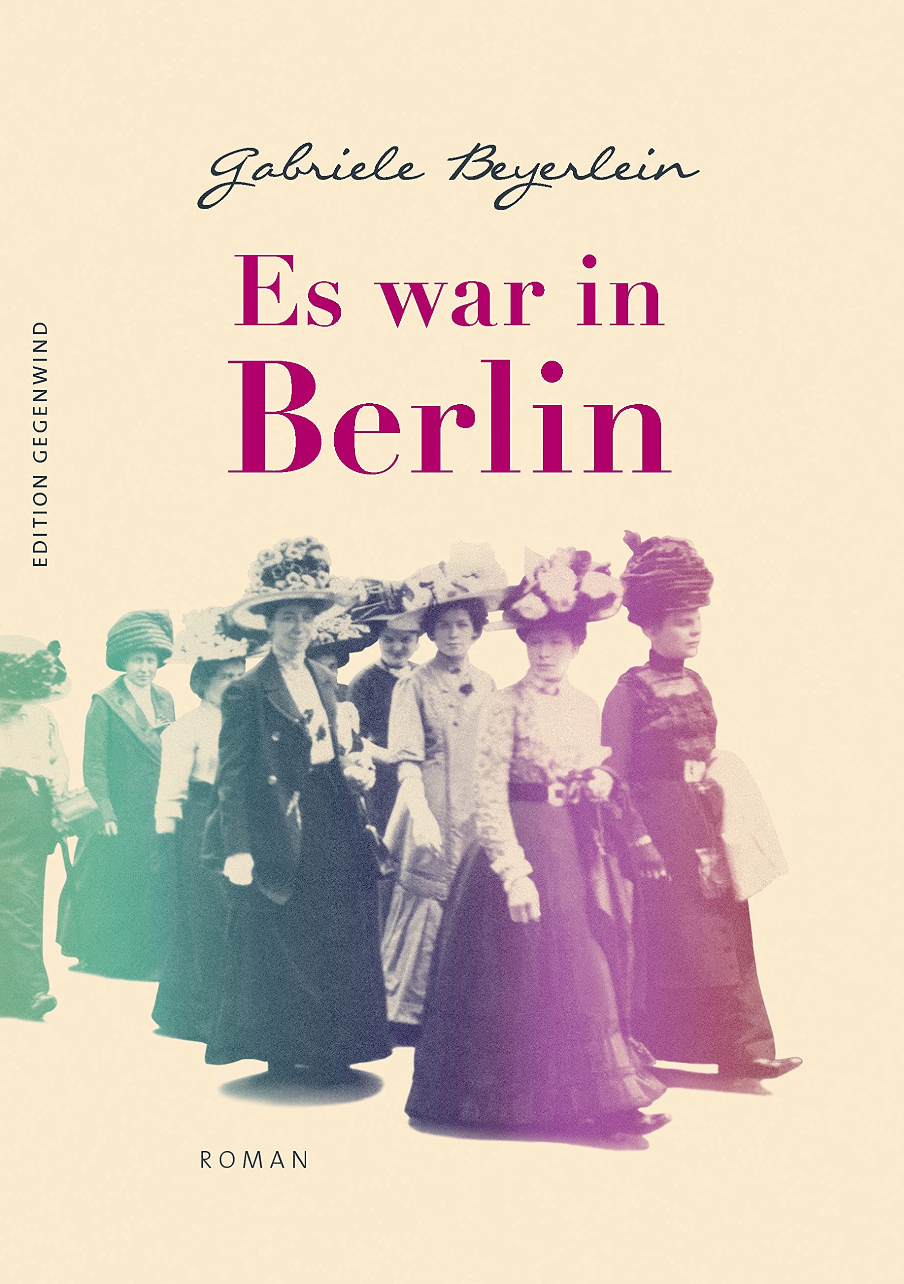 Es war in Berlin: Roman Historical Fiction