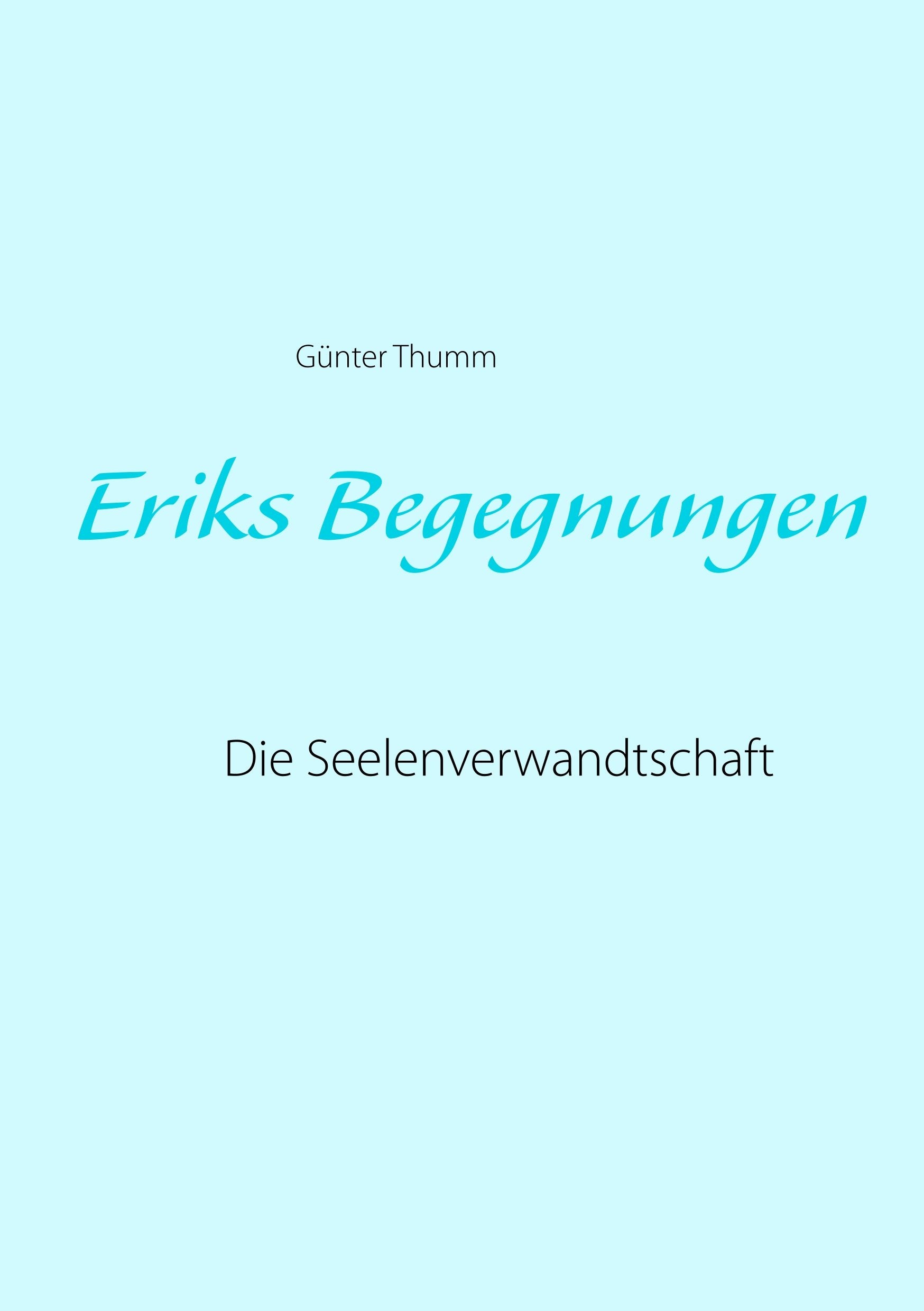Product Image: Eriks Begegnungen