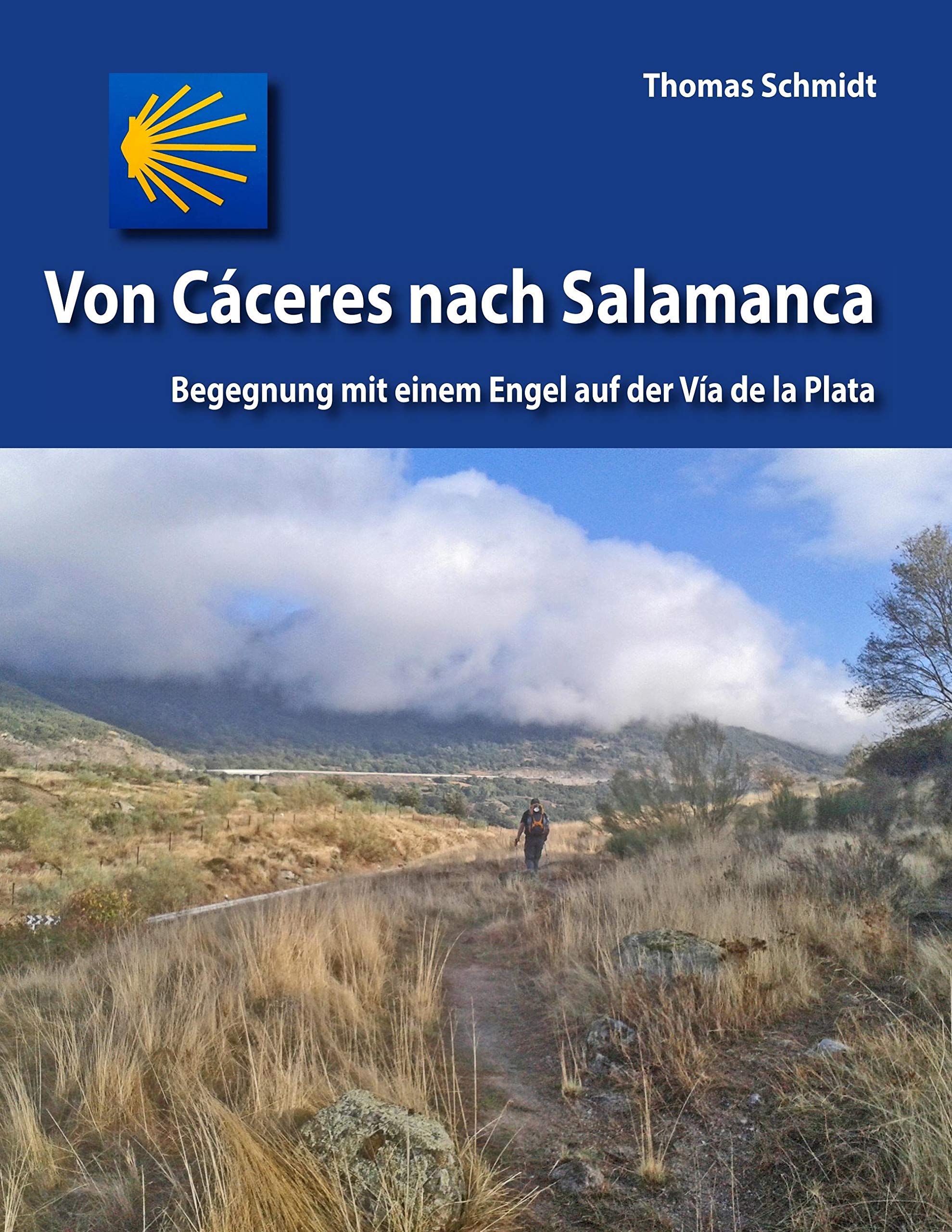 Von Cáceres nach Salamanca: Begegnung mit einem Engel auf der Via de la Plata (Camino Splitter: Impressionen von iberischen Jakobswegen in Wort und Bild) Leisure, Home & Garden