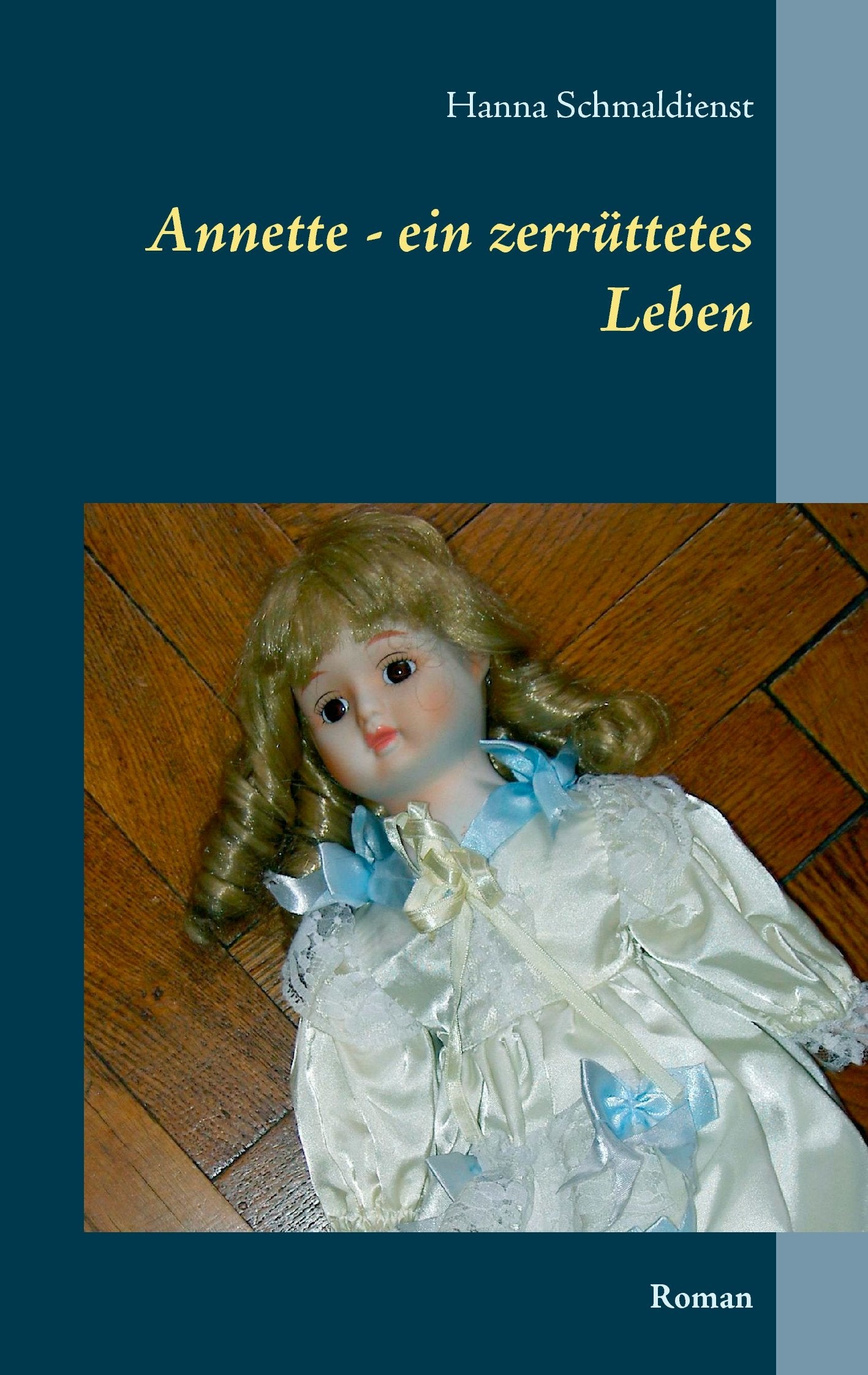 Annette - ein zerrüttetes Leben: Roman Personalities