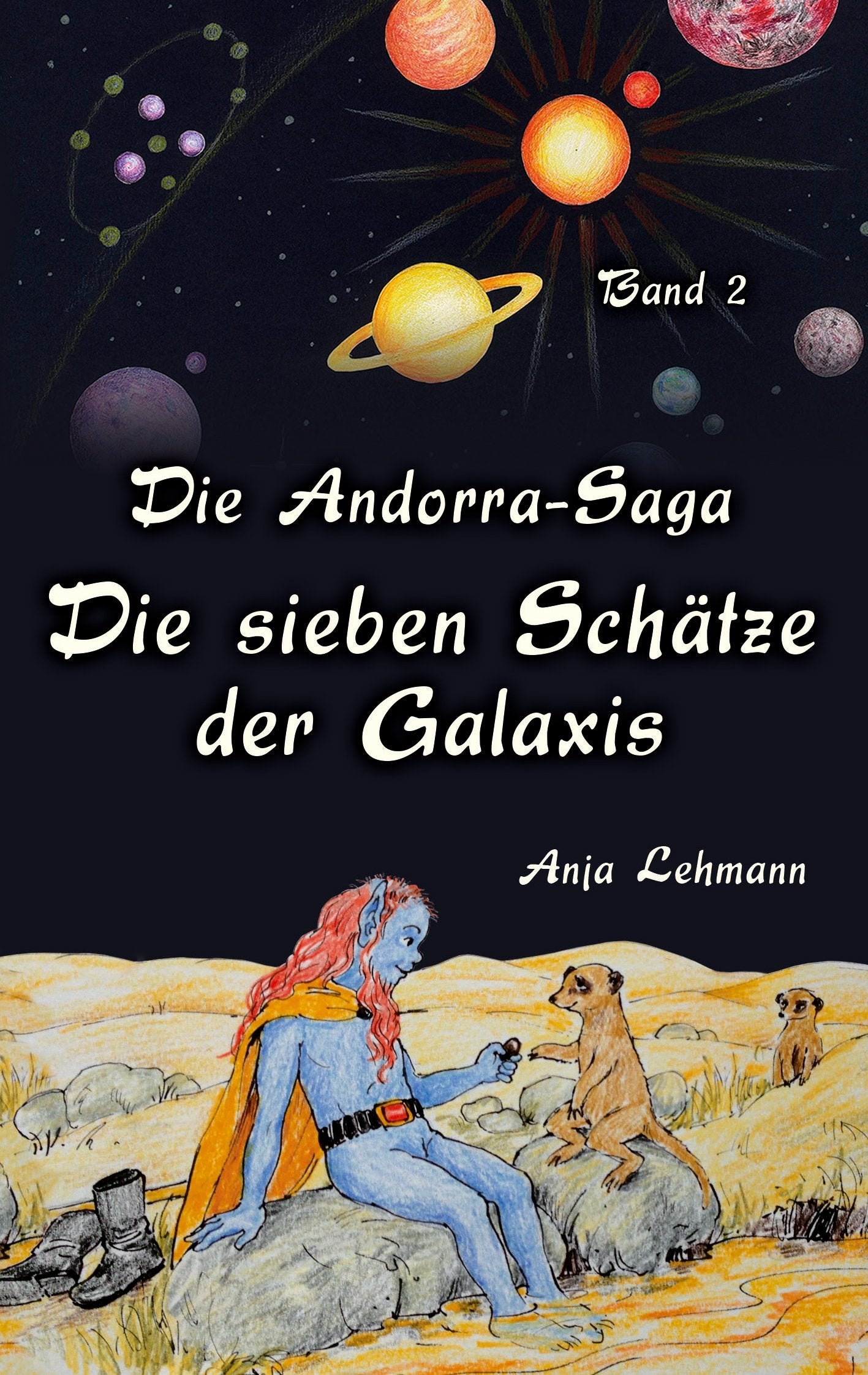 Die Andorra-Saga - Die sieben Schätze der Galaxis: Band 2 der fantastischen Weltraum-Abenteuer Novels & Short Stories
