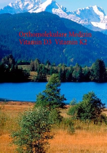 Broschüre Orthomolekulare Medizin - Vitamin D3 - Vitamin K2 Medicine
