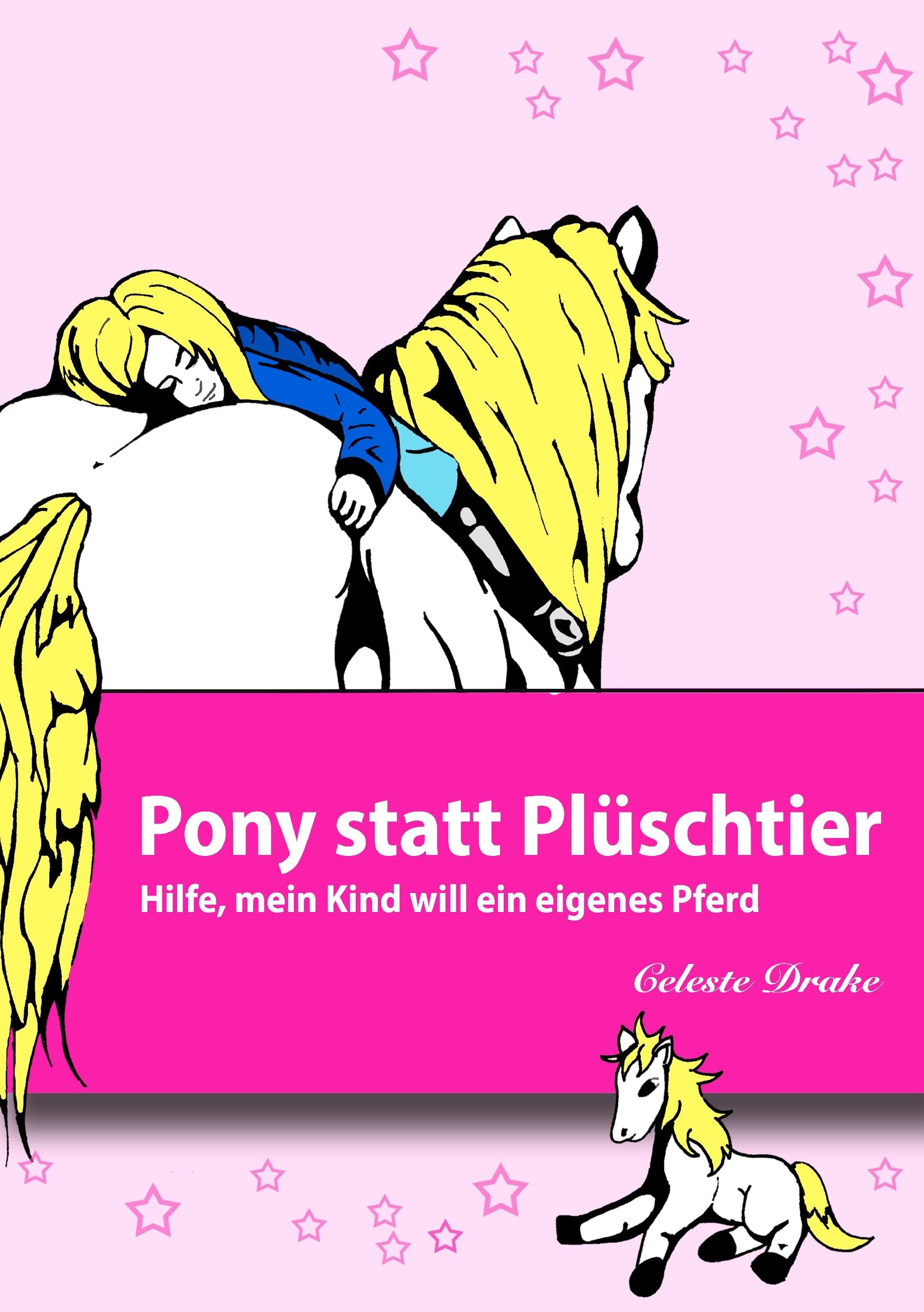 Pony statt Plüschtier Books about Pets
