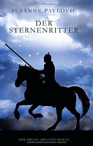 Der Sternenritter: Der zweite Abrantes-Roman Historical Fiction