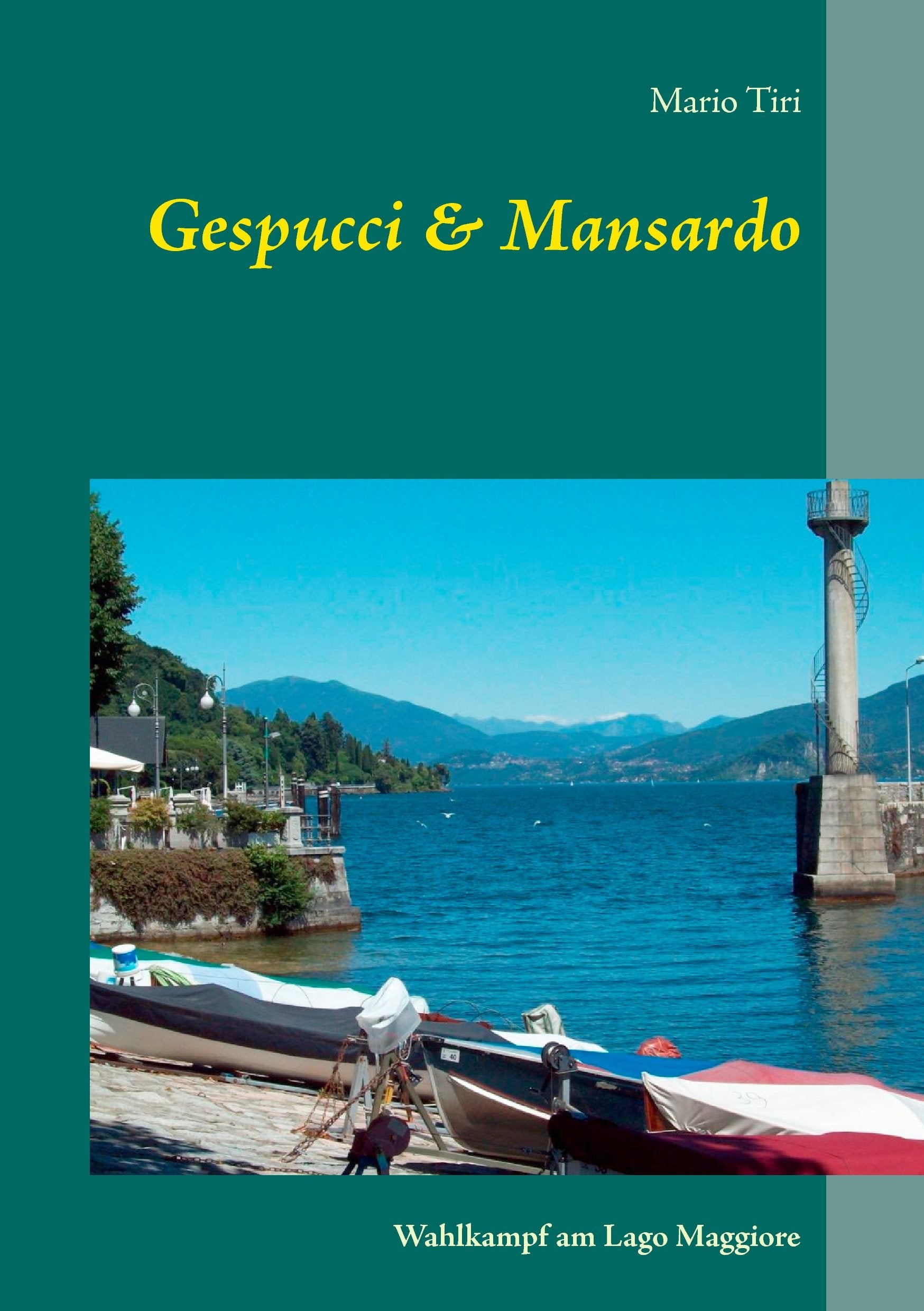 Gespucci & Mansardo: Wahlkampf am Lago Maggiore Contemporary literature